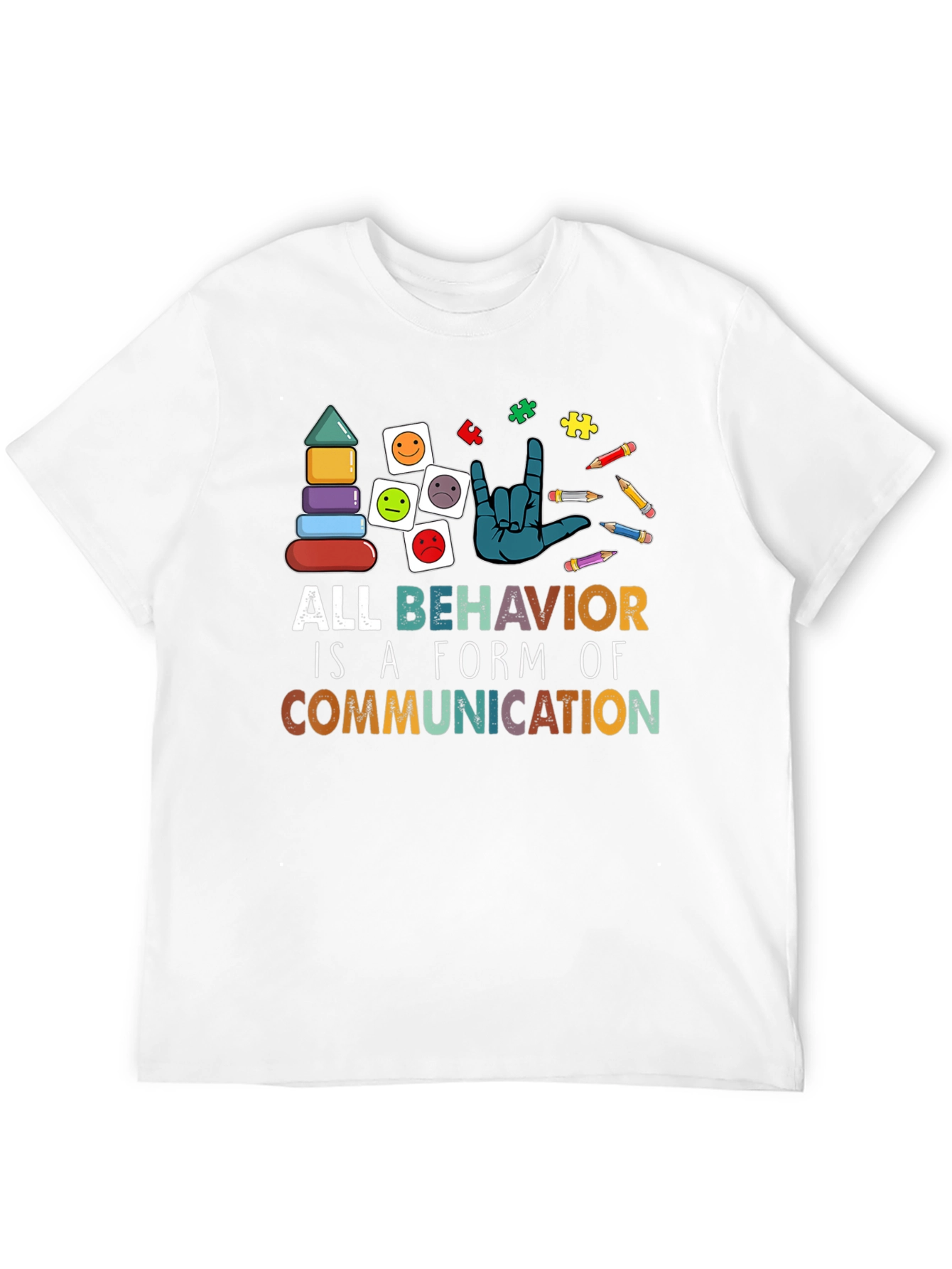 All Behavior is Communication Autism Awareness T-Shirt