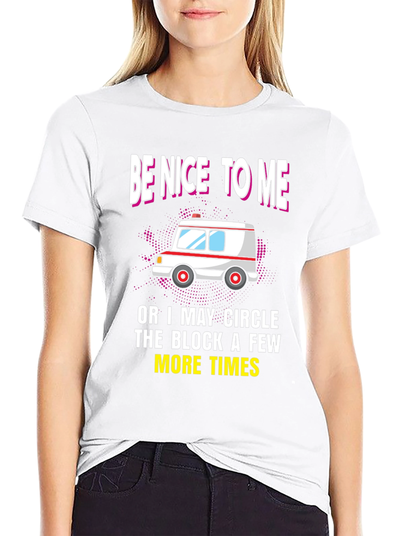 Be Nice to Me Ambulance T-Shirt