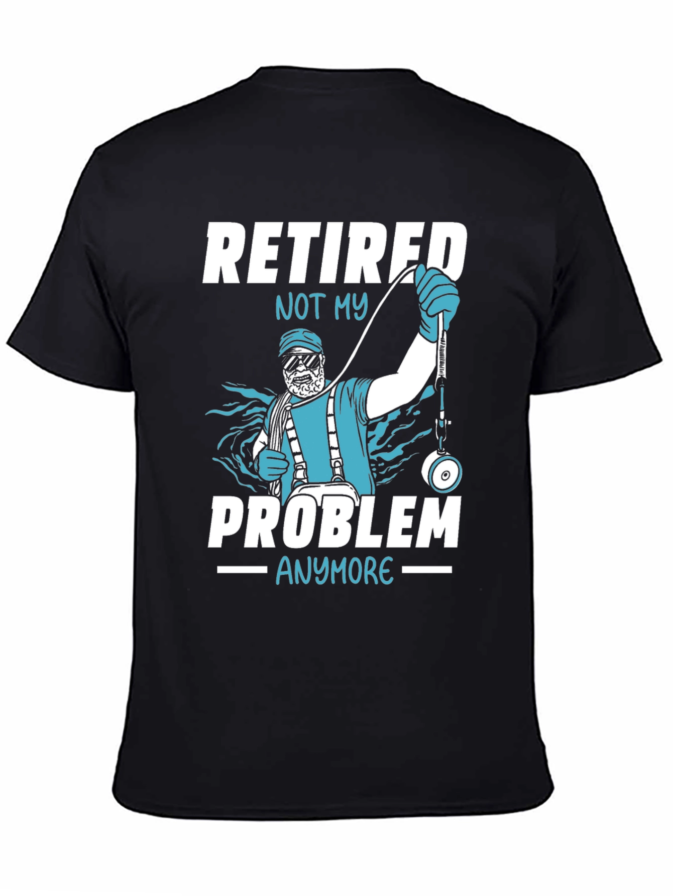 Retired - Not My Problem Anymore T-Shirt