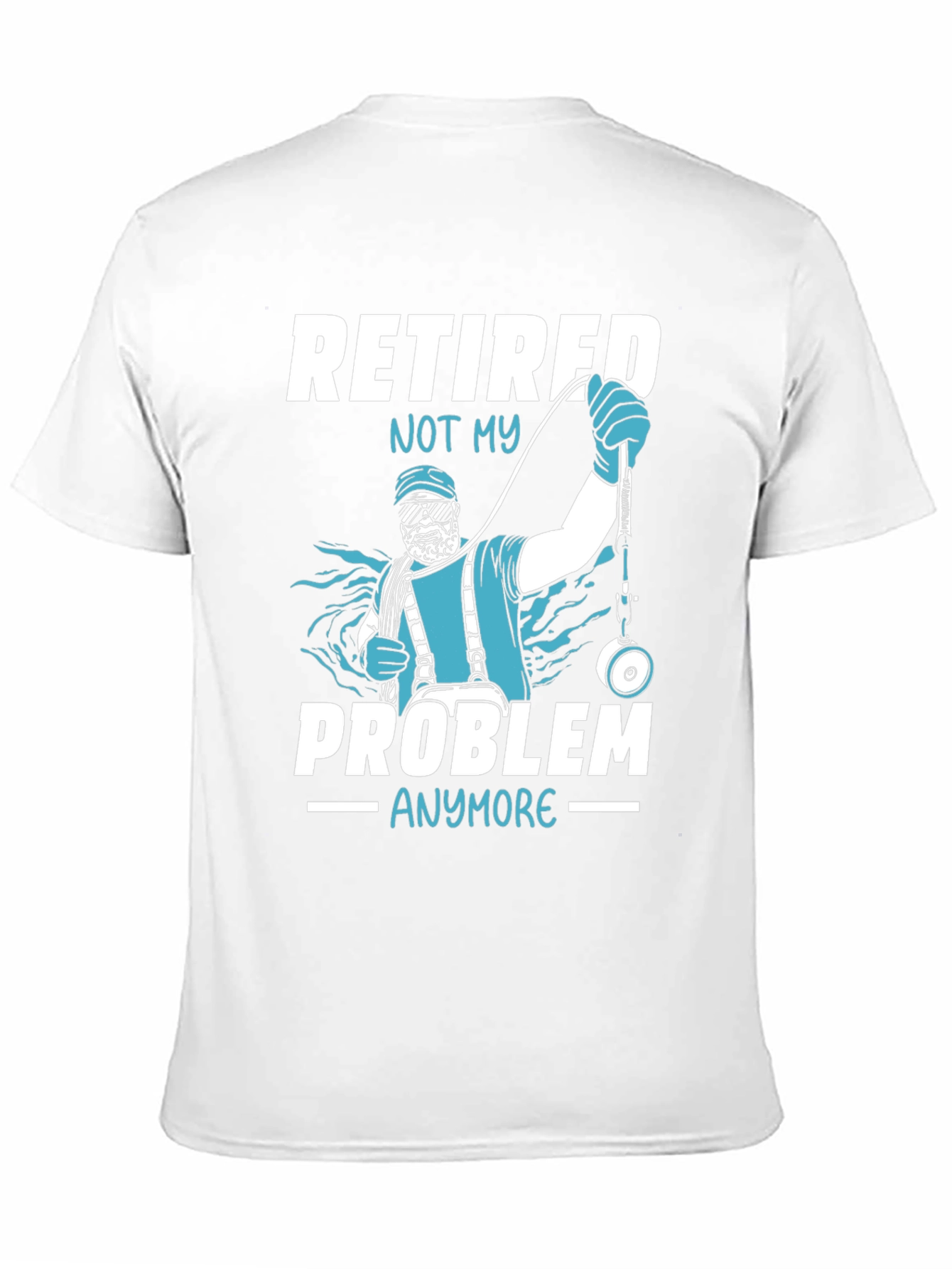 Retired - Not My Problem Anymore T-Shirt