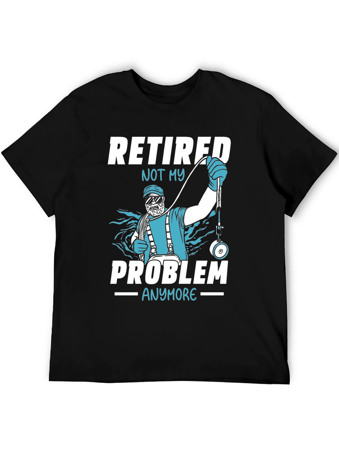 Retired - Not My Problem Anymore T-Shirt