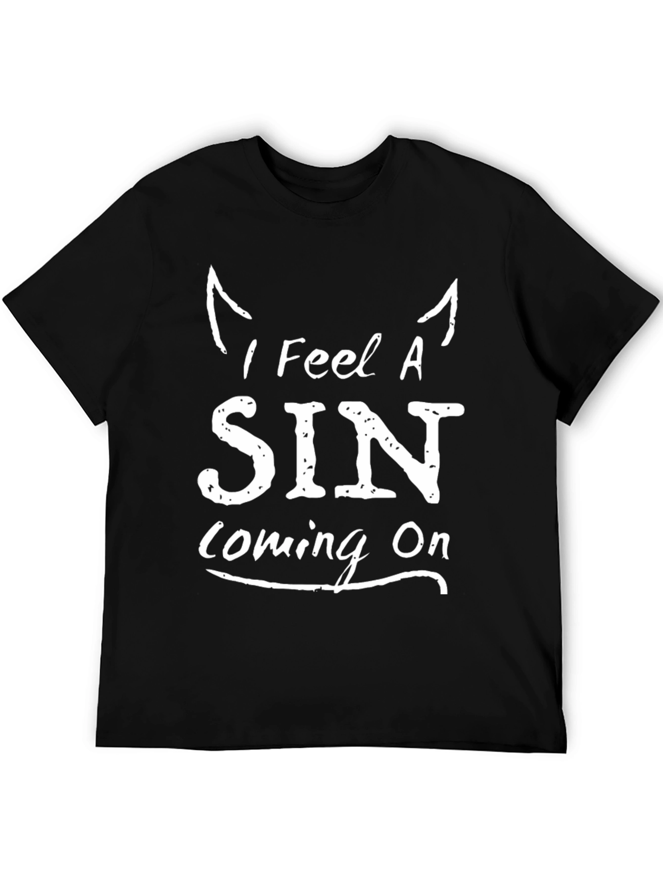 I Feel A Sin Coming On - Graphic T-Shirt