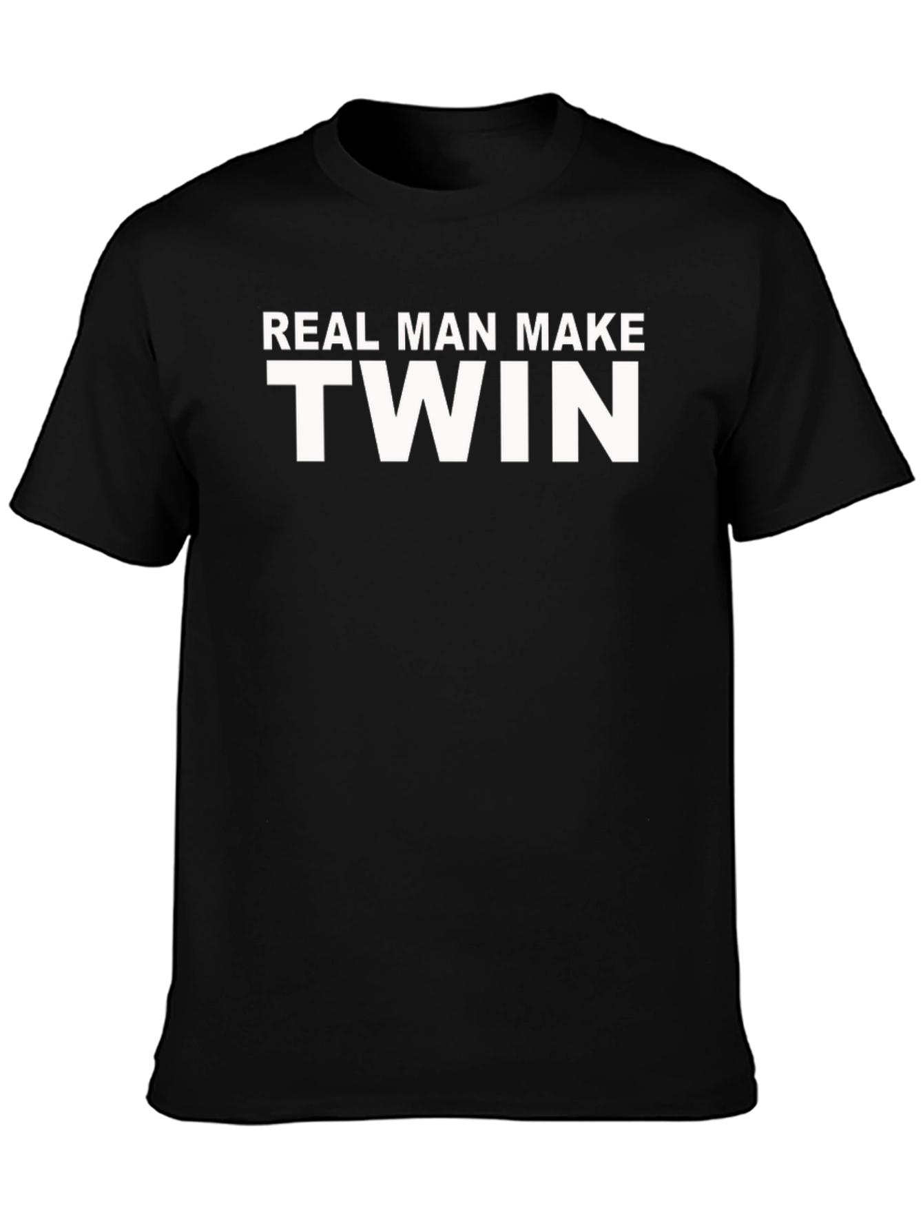 Real Man Make Twin T-Shirt Funny Dad Gift