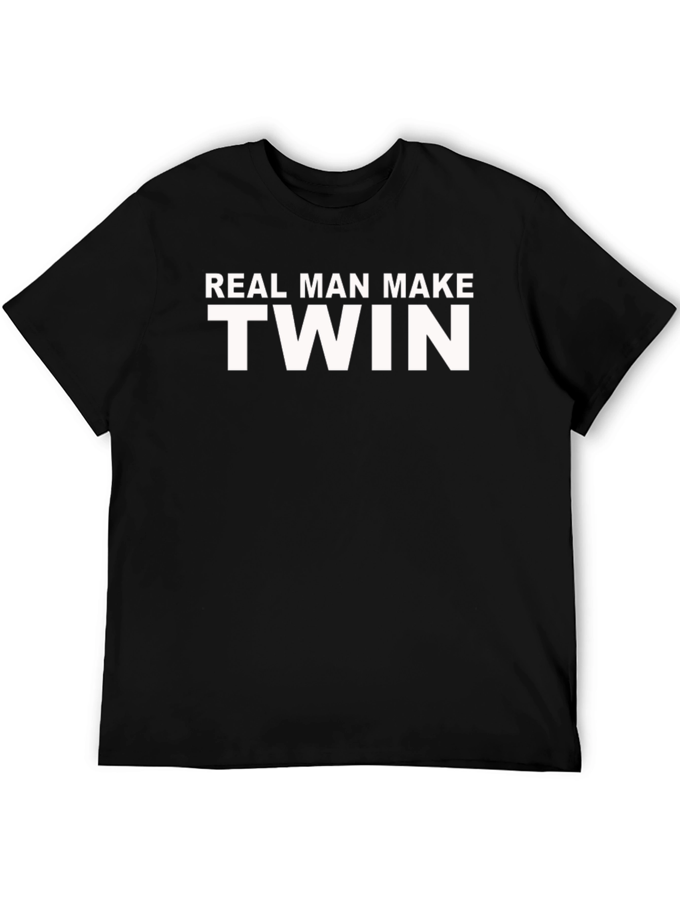 Real Man Make Twin T-Shirt Funny Dad Gift
