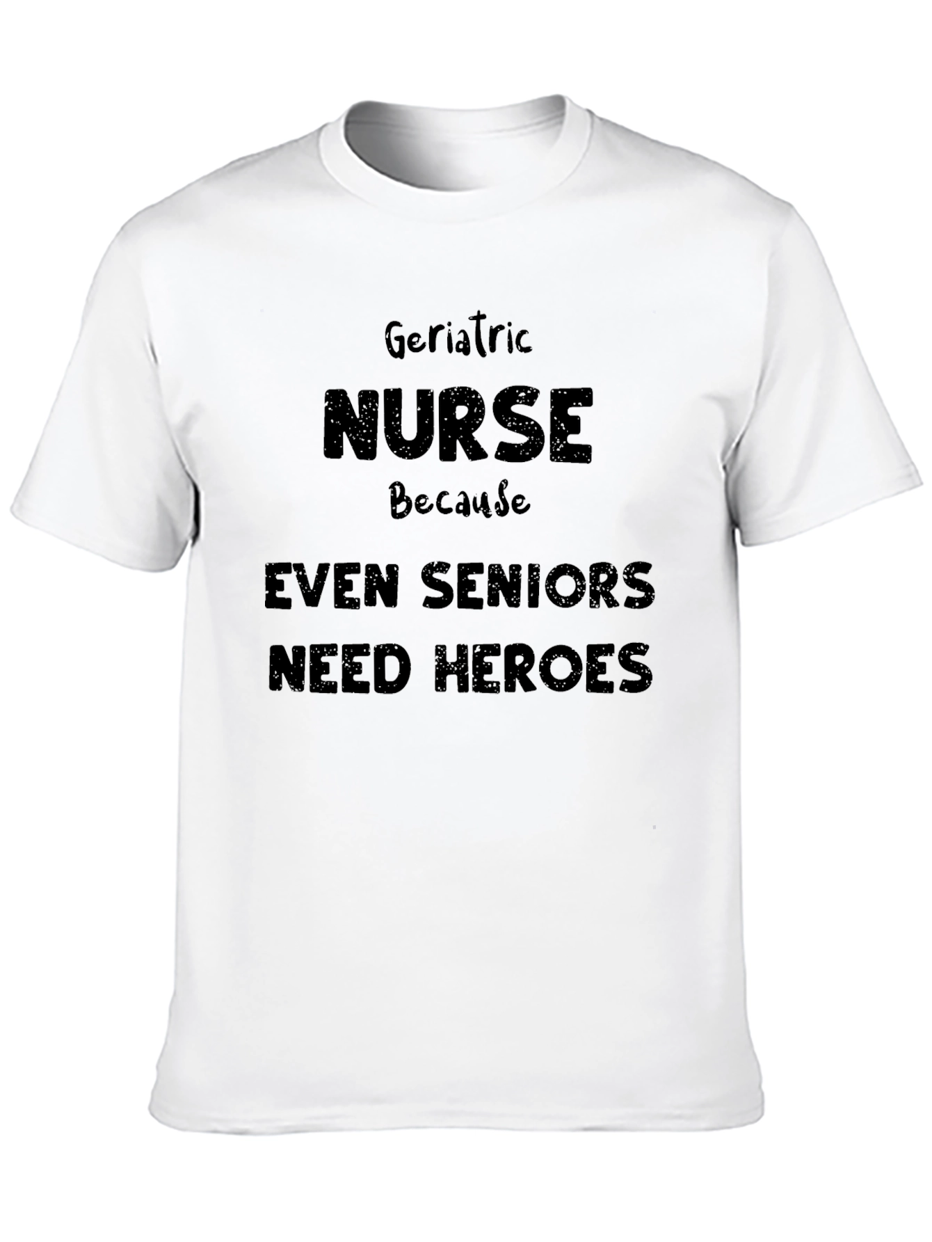 Geriatric Nurse Hero T-Shirt - Black