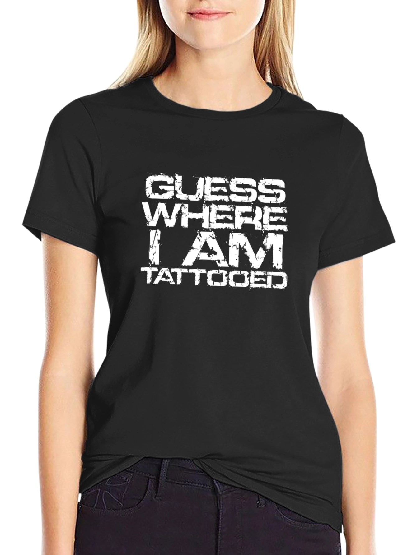 Guess Where I Am Tattooed - Novelty Graphic Tee