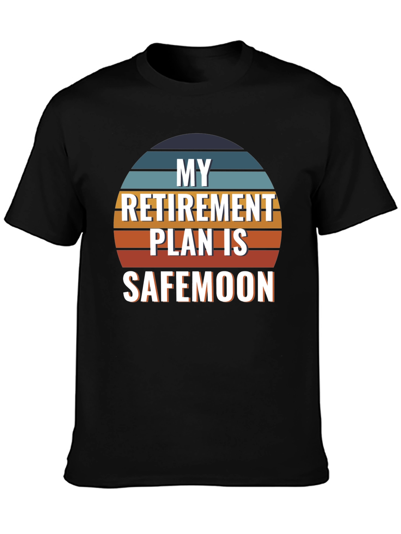 My Retirement Plan is SafeMoon T-Shirt