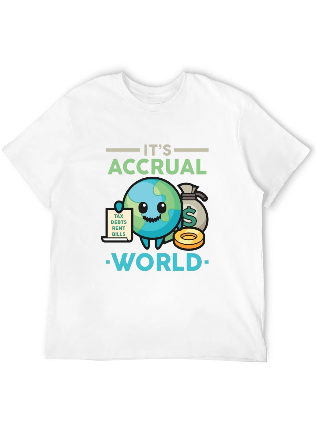 Its Accrual World Funny Accounting T-Shirt
