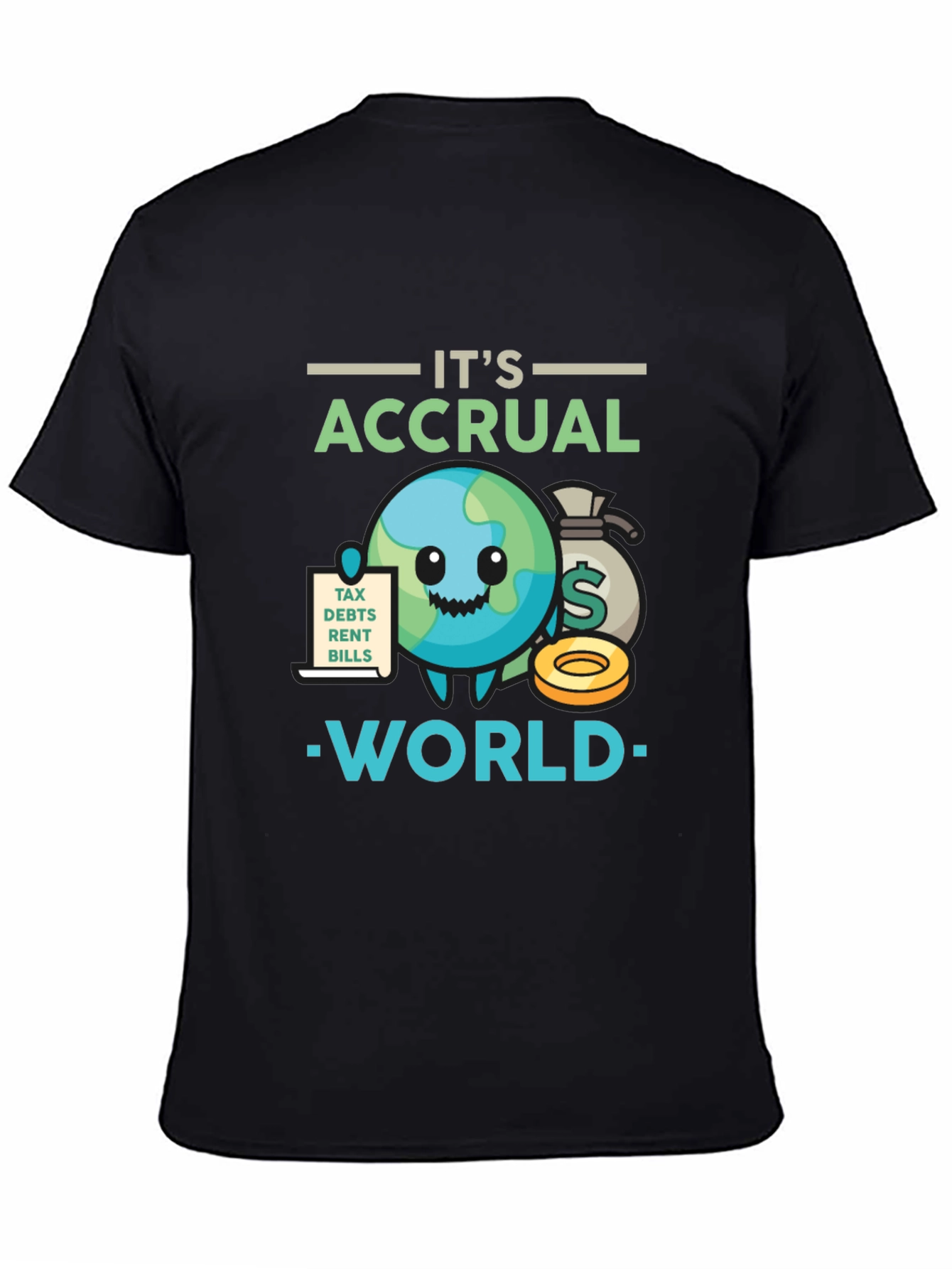 Its Accrual World Funny Accounting T-Shirt