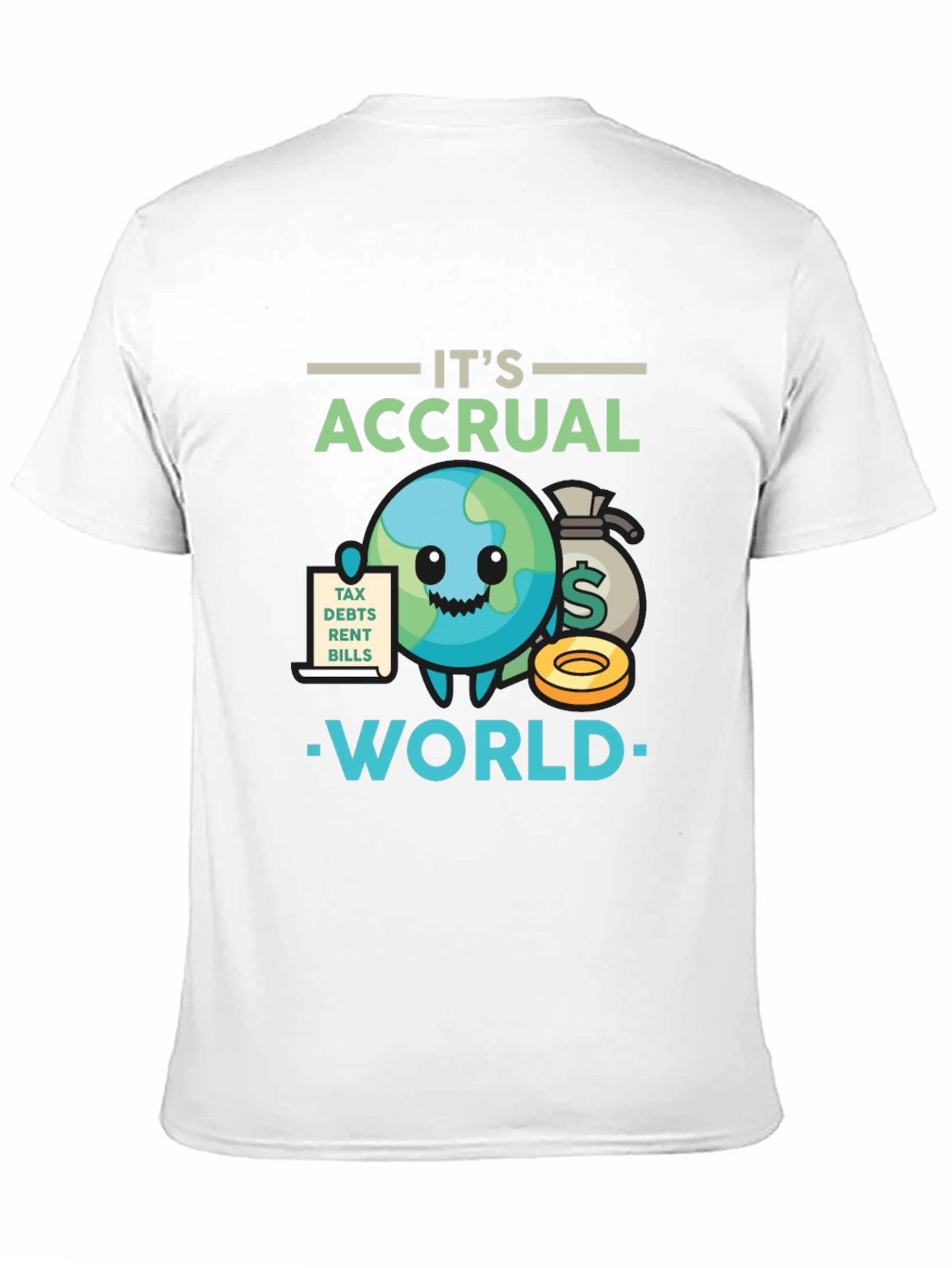 Its Accrual World Funny Accounting T-Shirt