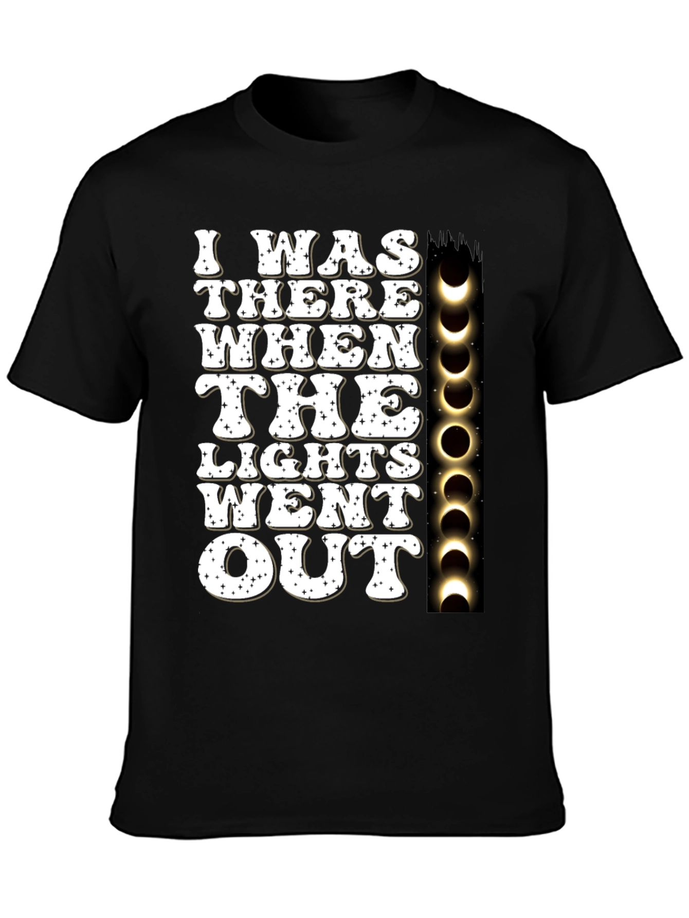I Was There When The Lights Went Out T-Shirt