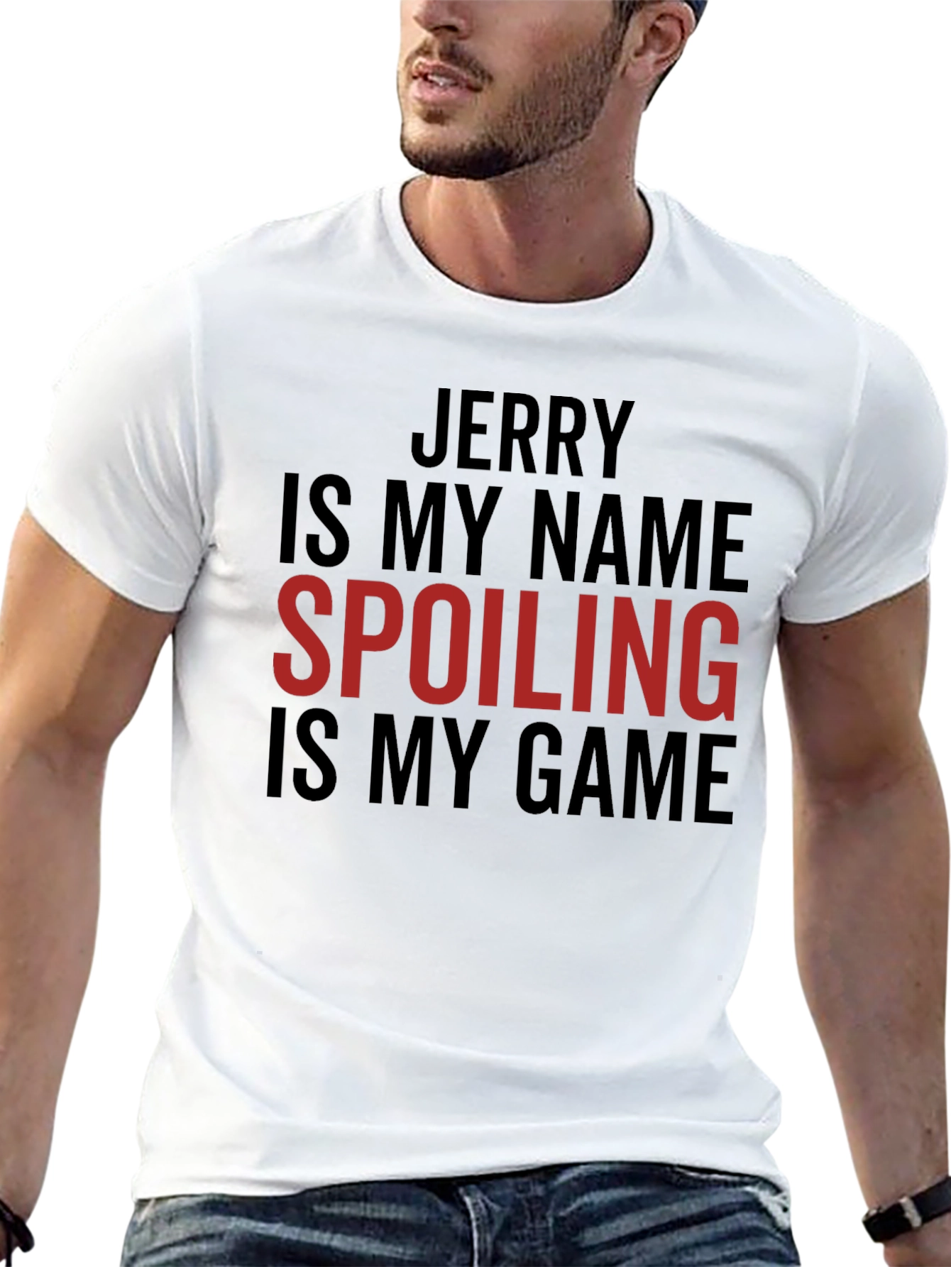 Jerry Spoiling is My Game Tee