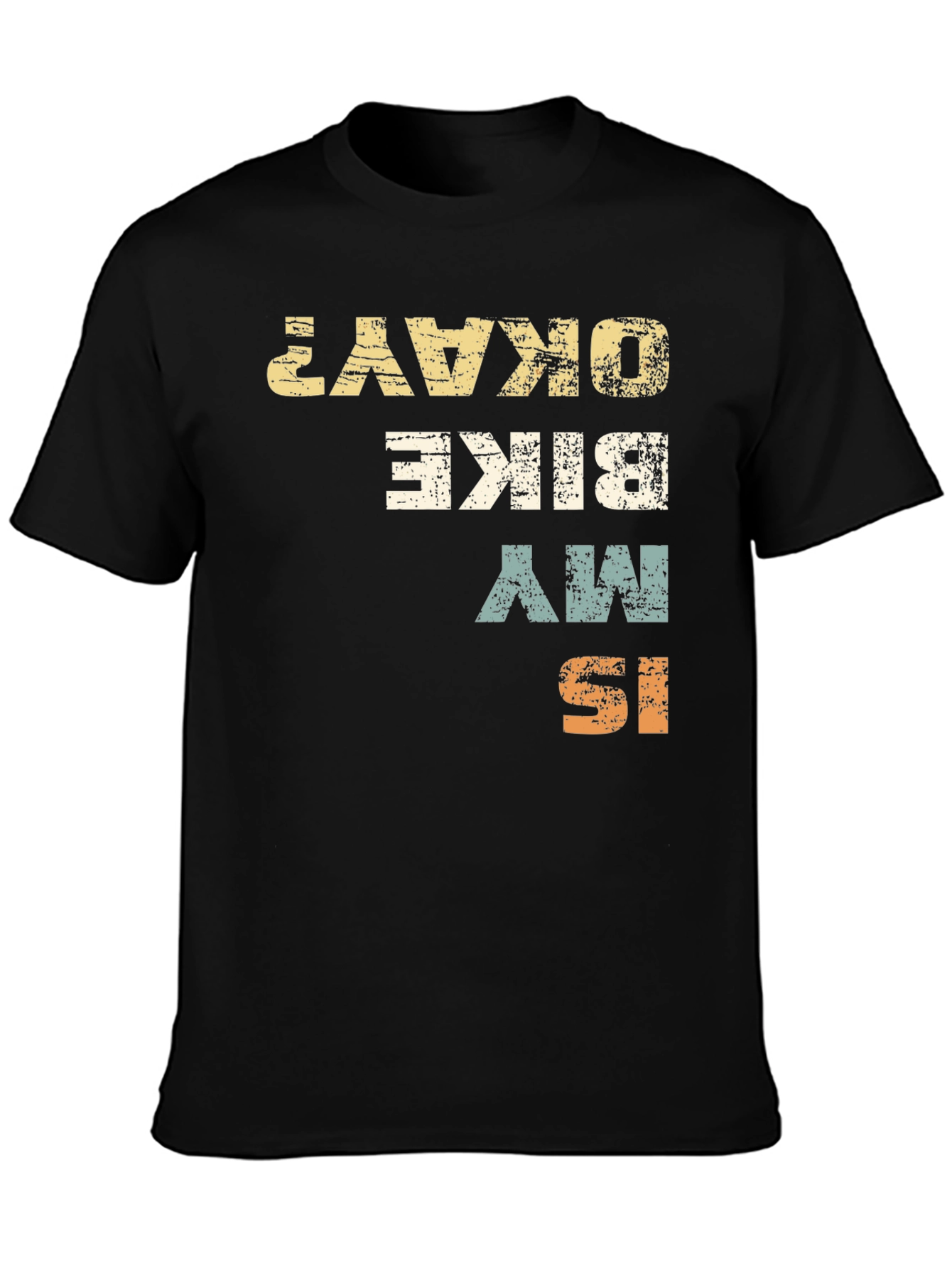 Is My Bike Okay? Graphic Print T-Shirt