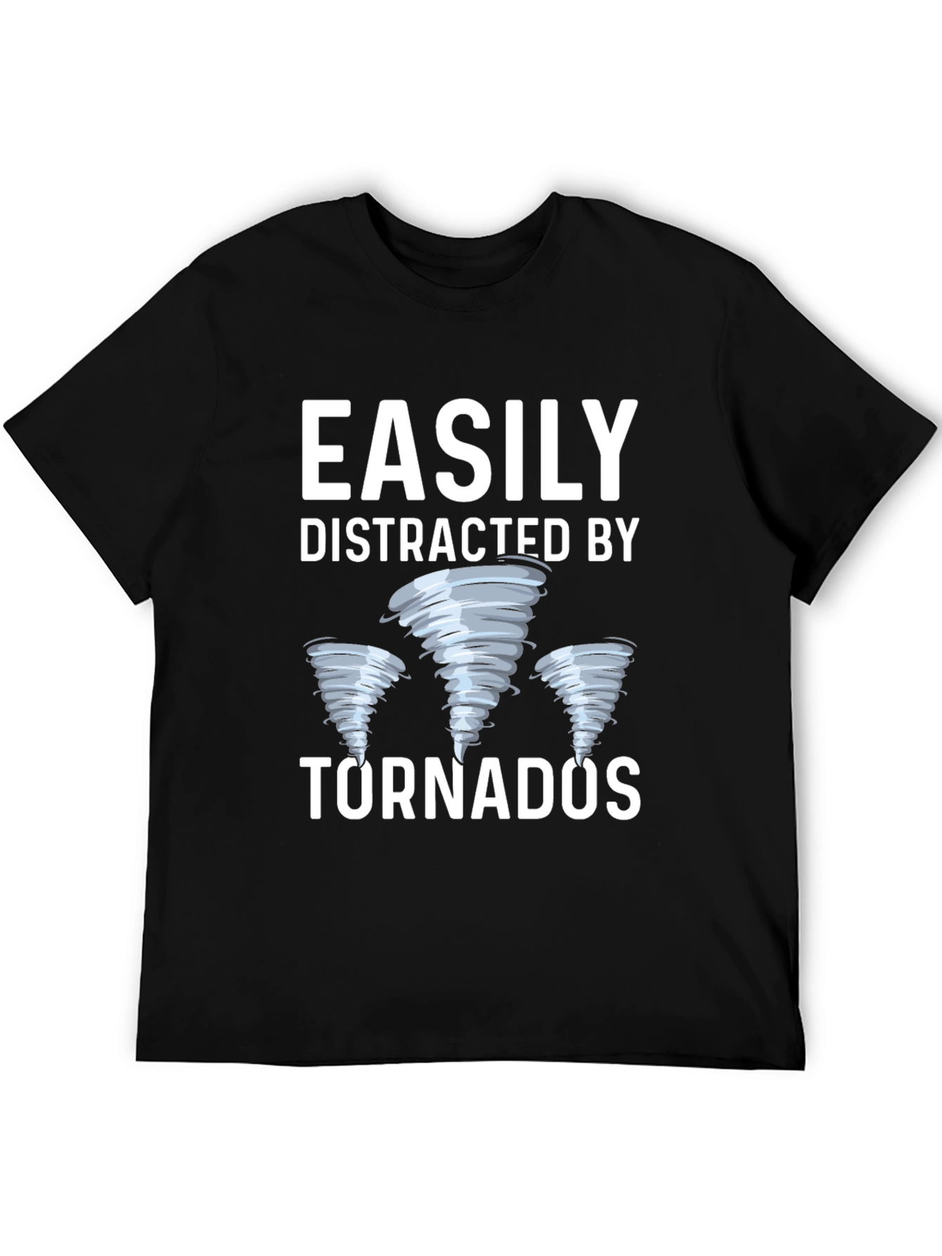Easily Distracted By Tornadoes T-Shirt