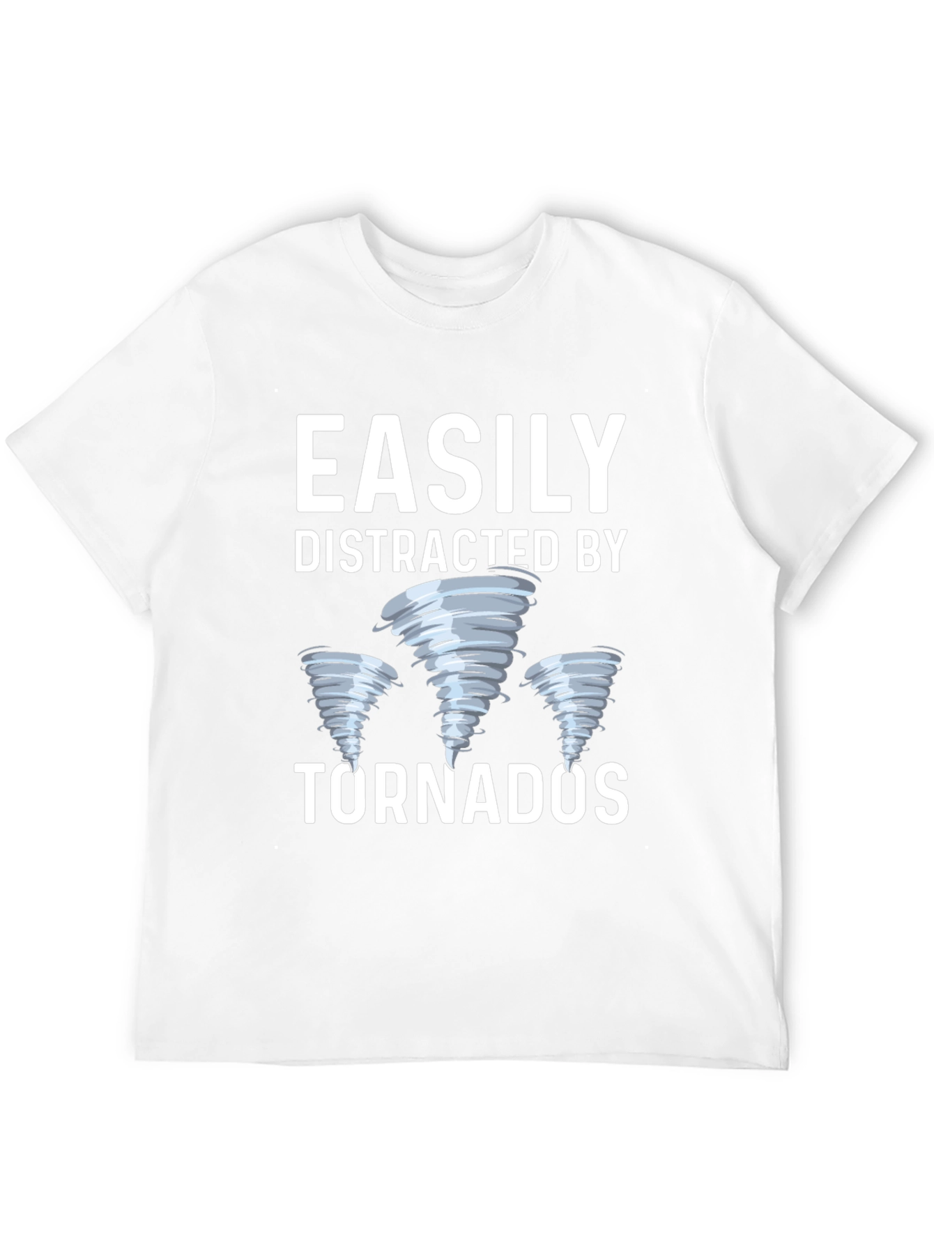 Easily Distracted By Tornadoes T-Shirt