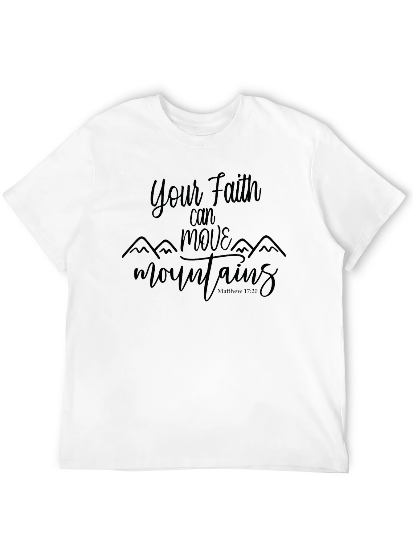 Faith Can Move Mountains Black Graphic T-Shirt