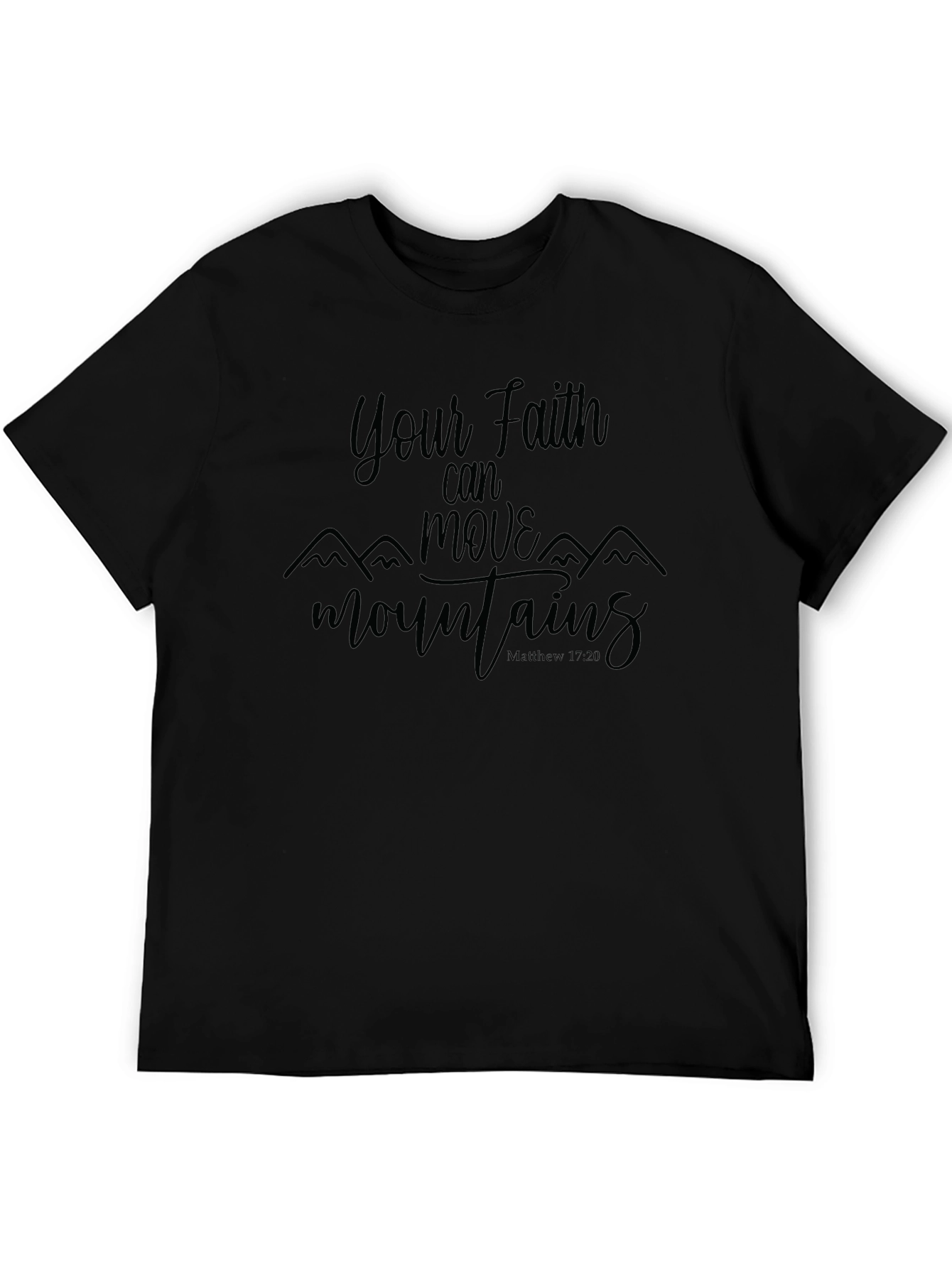Faith Can Move Mountains Black Graphic T-Shirt