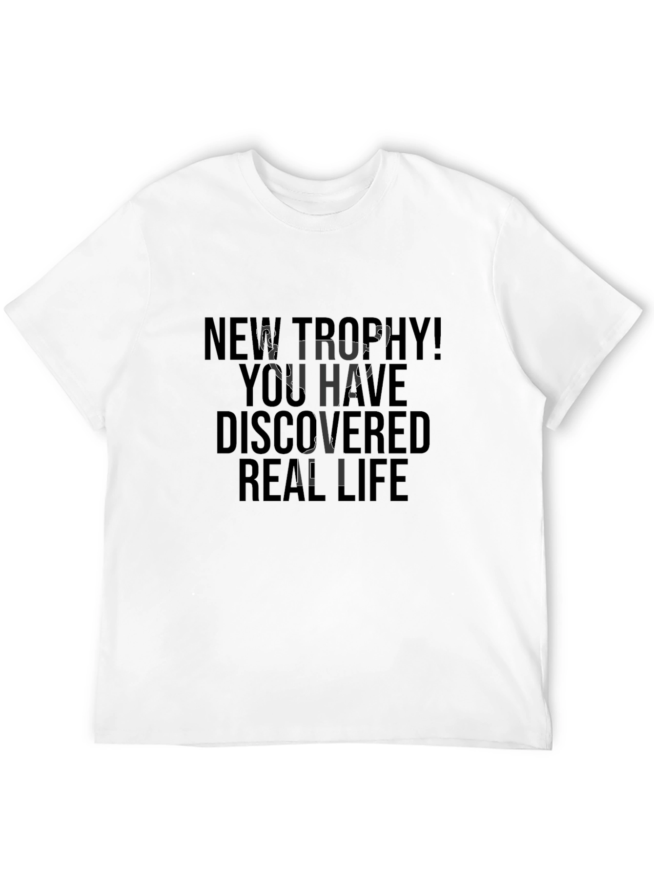 New Trophy! Real Life Graphic Black T-Shirt