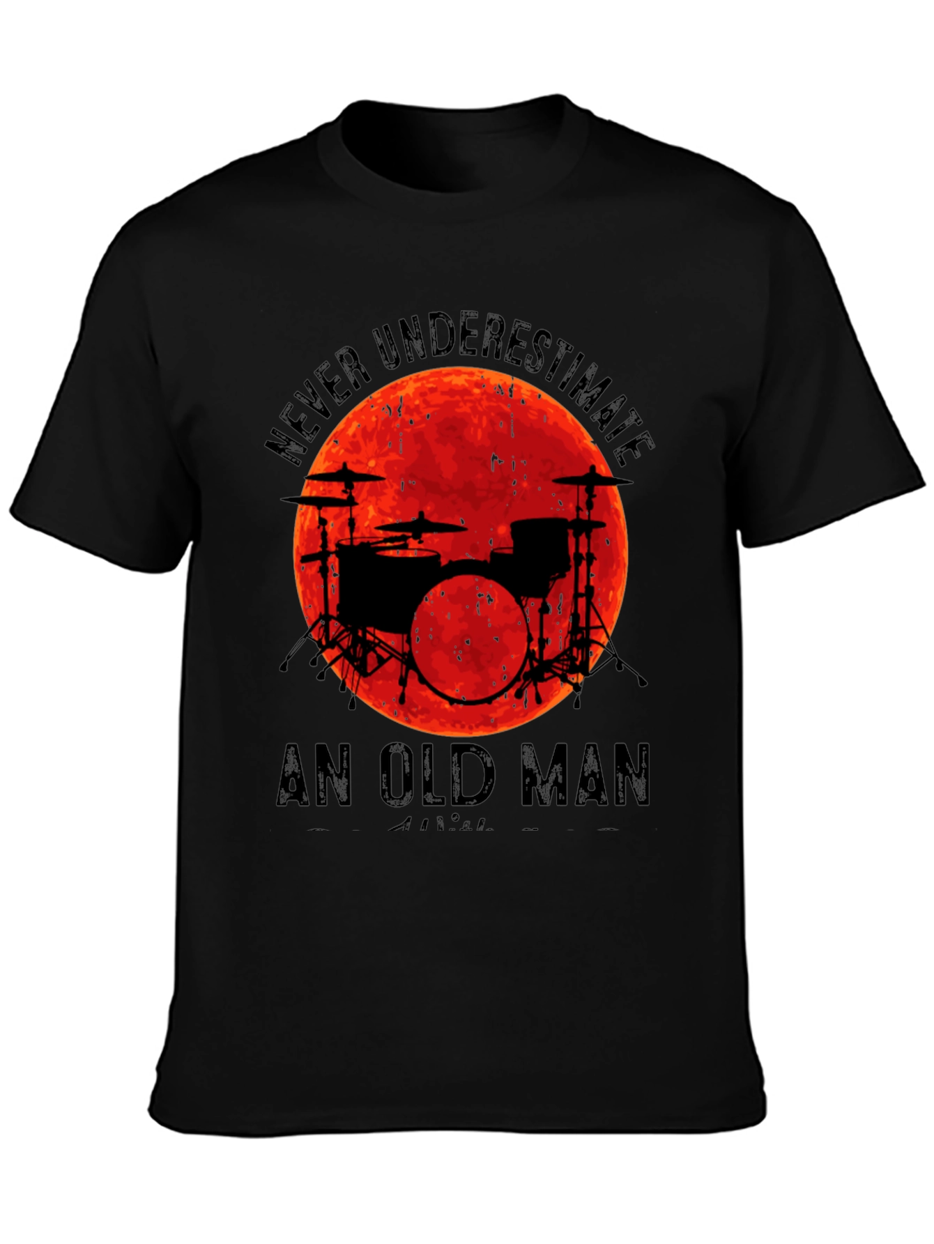 Never Underestimate Old Man Drummer T-Shirt