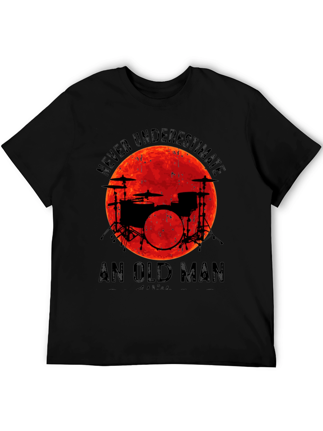Never Underestimate Old Man Drummer T-Shirt