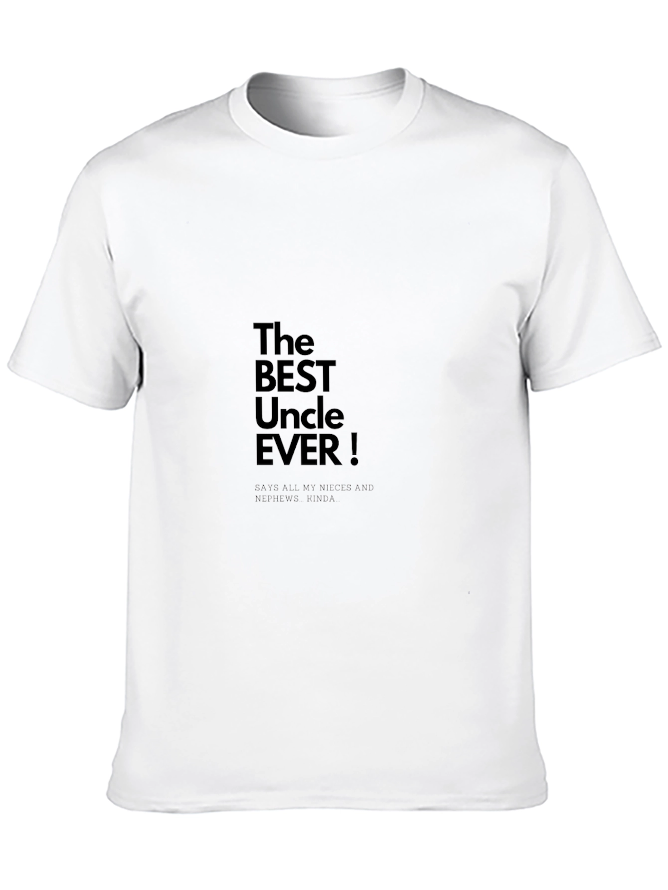 Best Uncle Ever Graphic T-Shirt