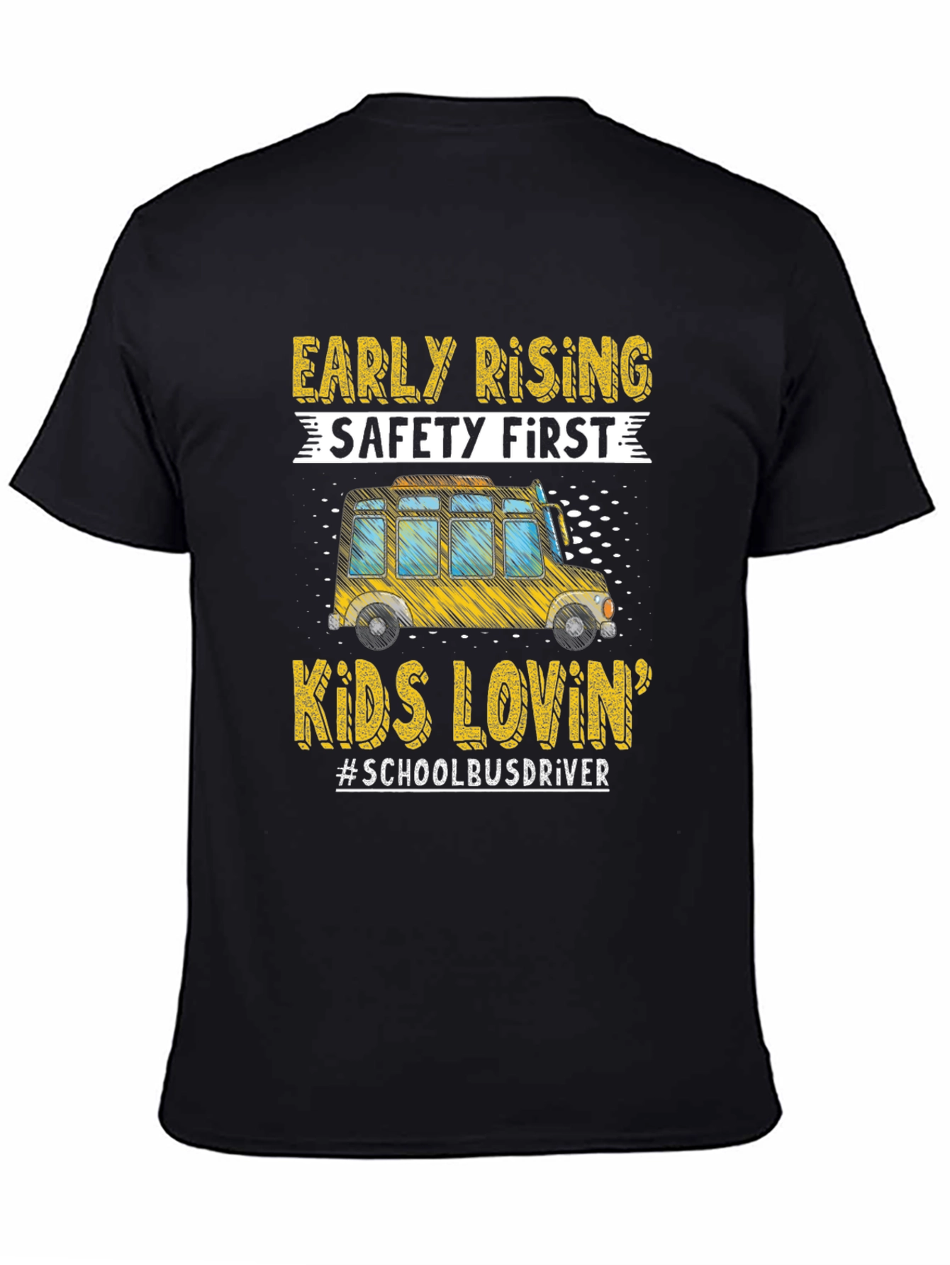 Early Rising School Bus Driver T-Shirt