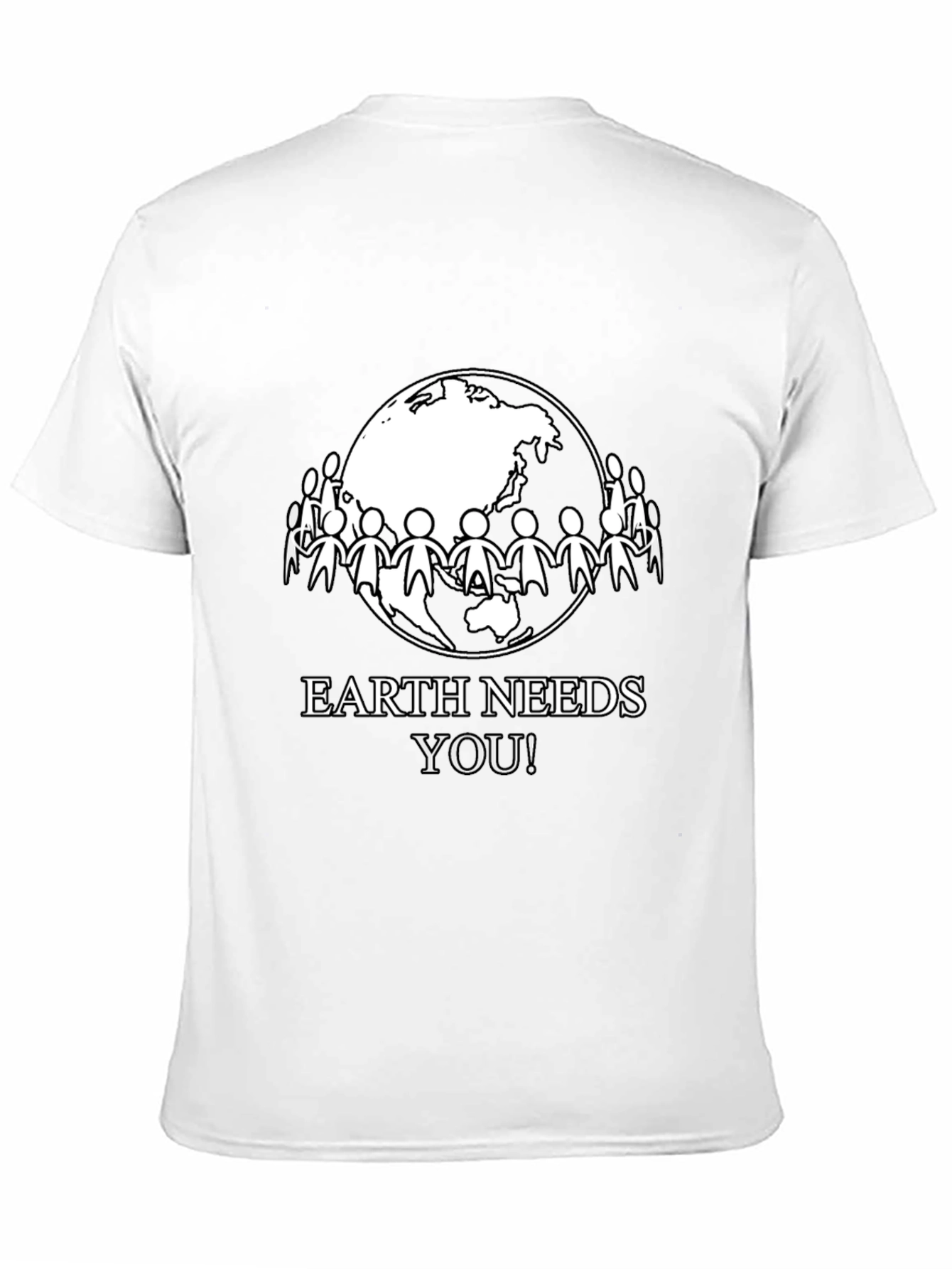 Earth Needs You T-Shirt - Eco-Friendly Design