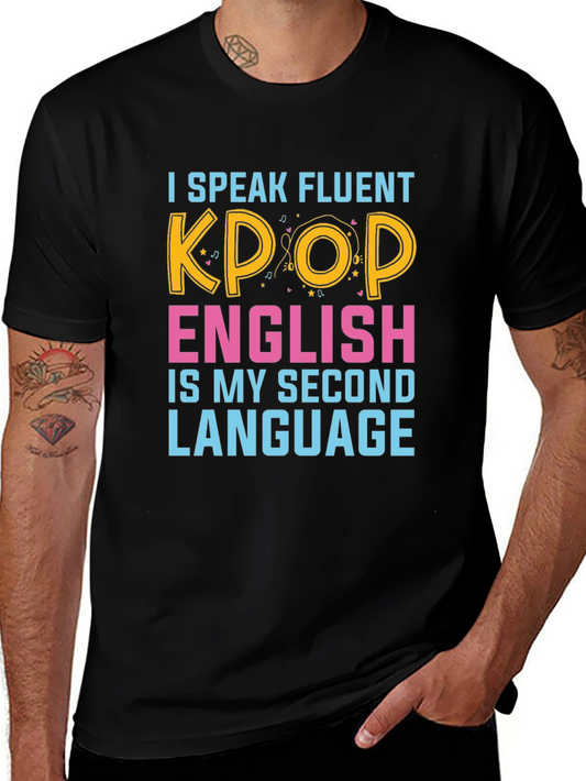 I Speak Fluent Kpop Funny Graphic T-Shirt