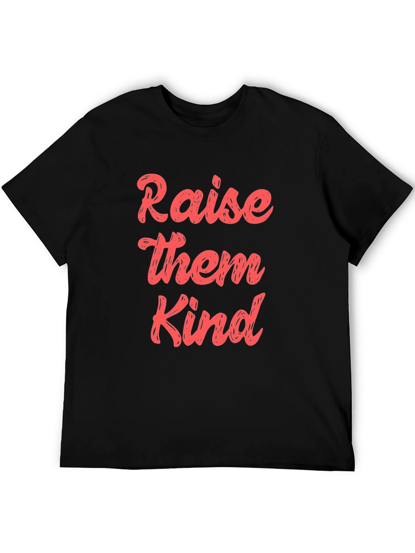 Raise Them Kind Graphic T-Shirt