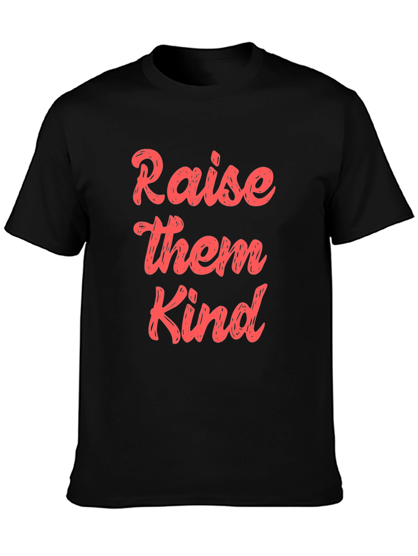 Raise Them Kind Graphic T-Shirt