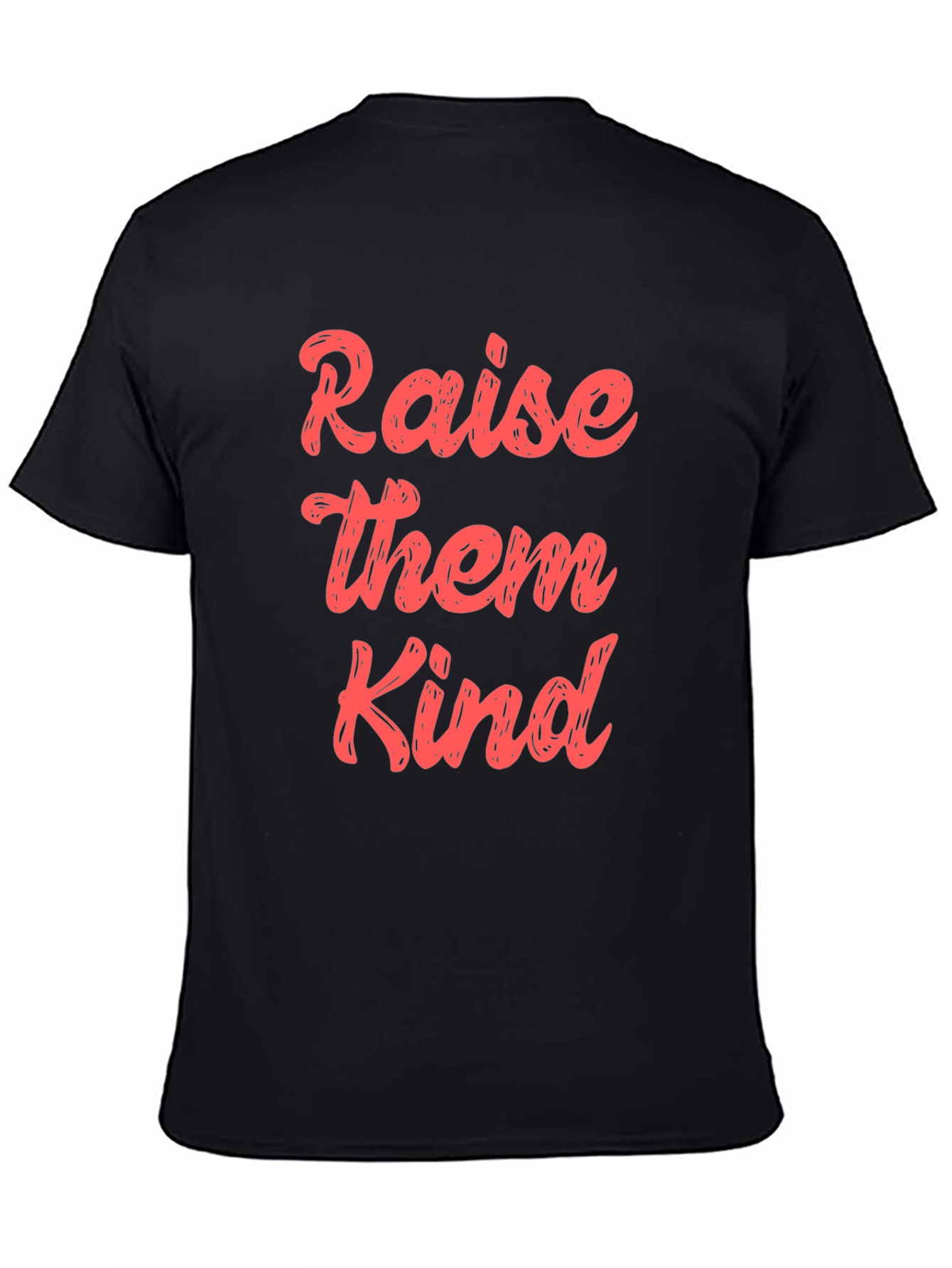 Raise Them Kind Graphic T-Shirt