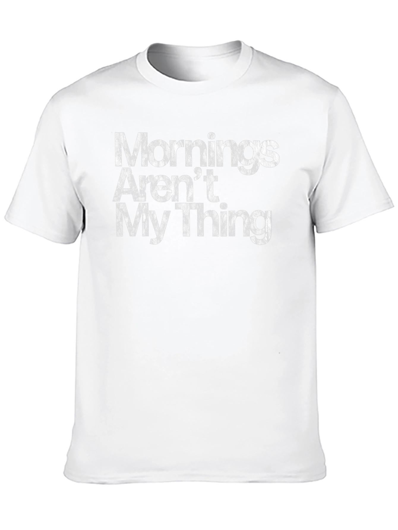 Mornings Arent My Thing Graphic T-Shirt