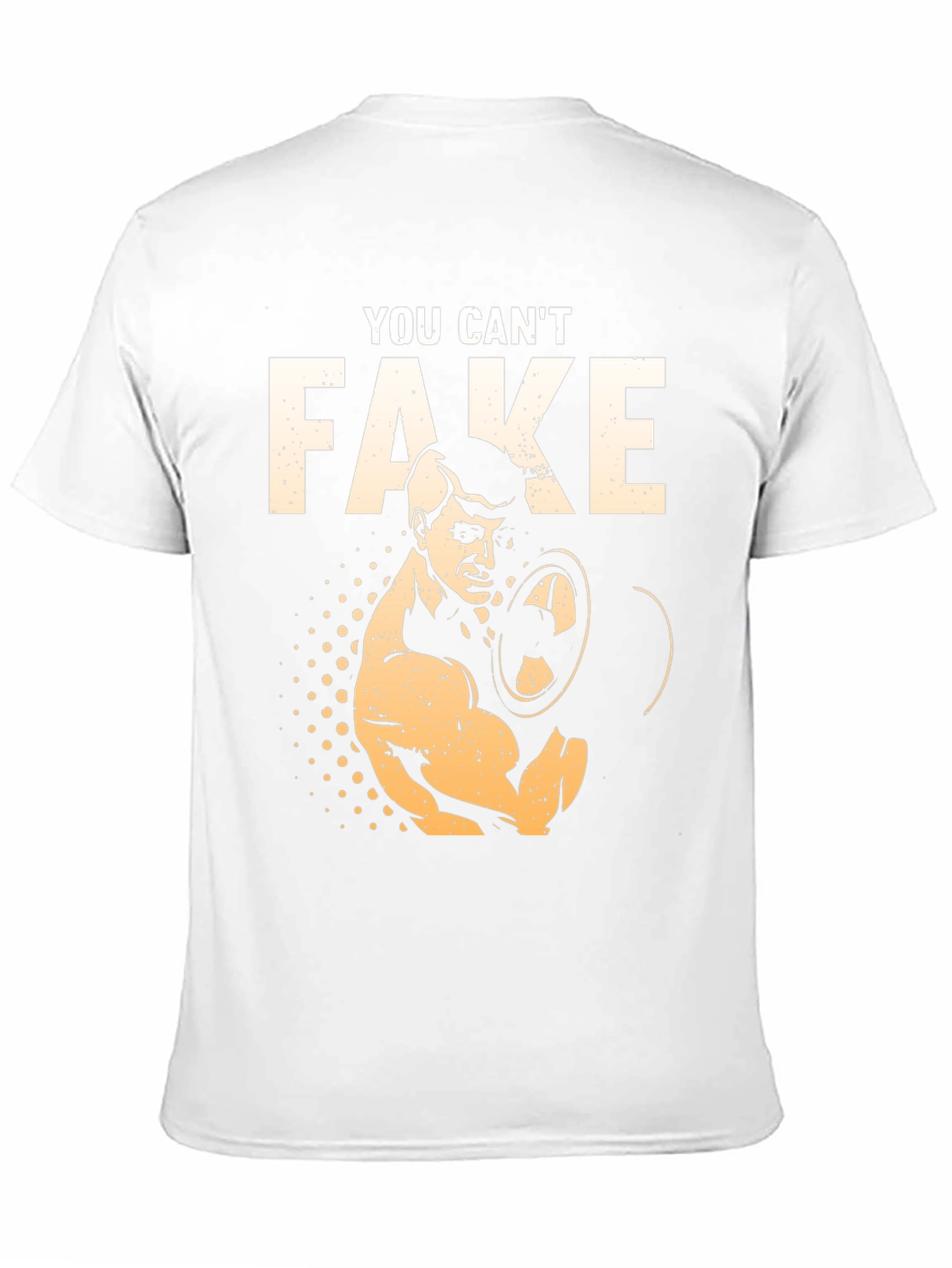 You Cant Fake Hard Work T-Shirt