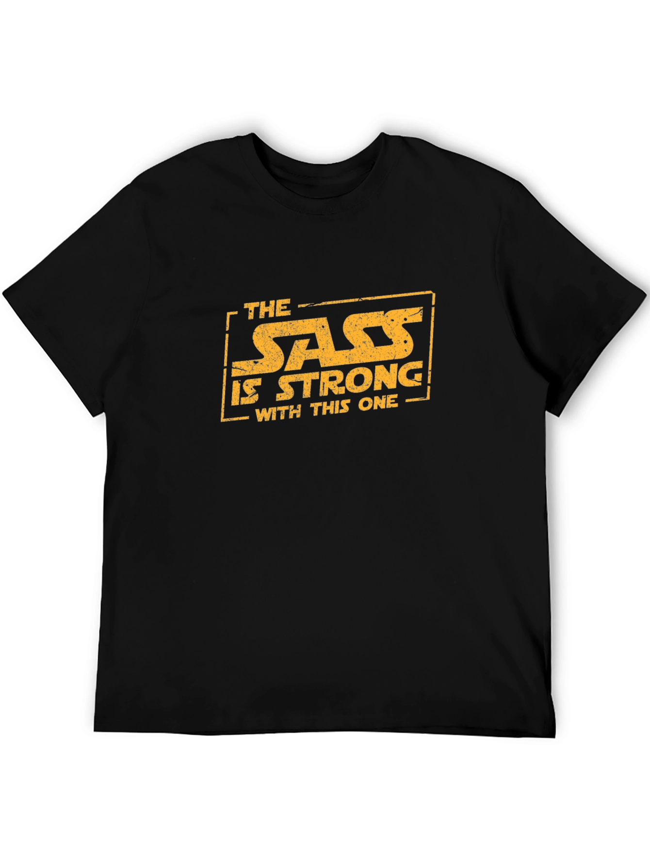 Sass Is Strong Black T-Shirt