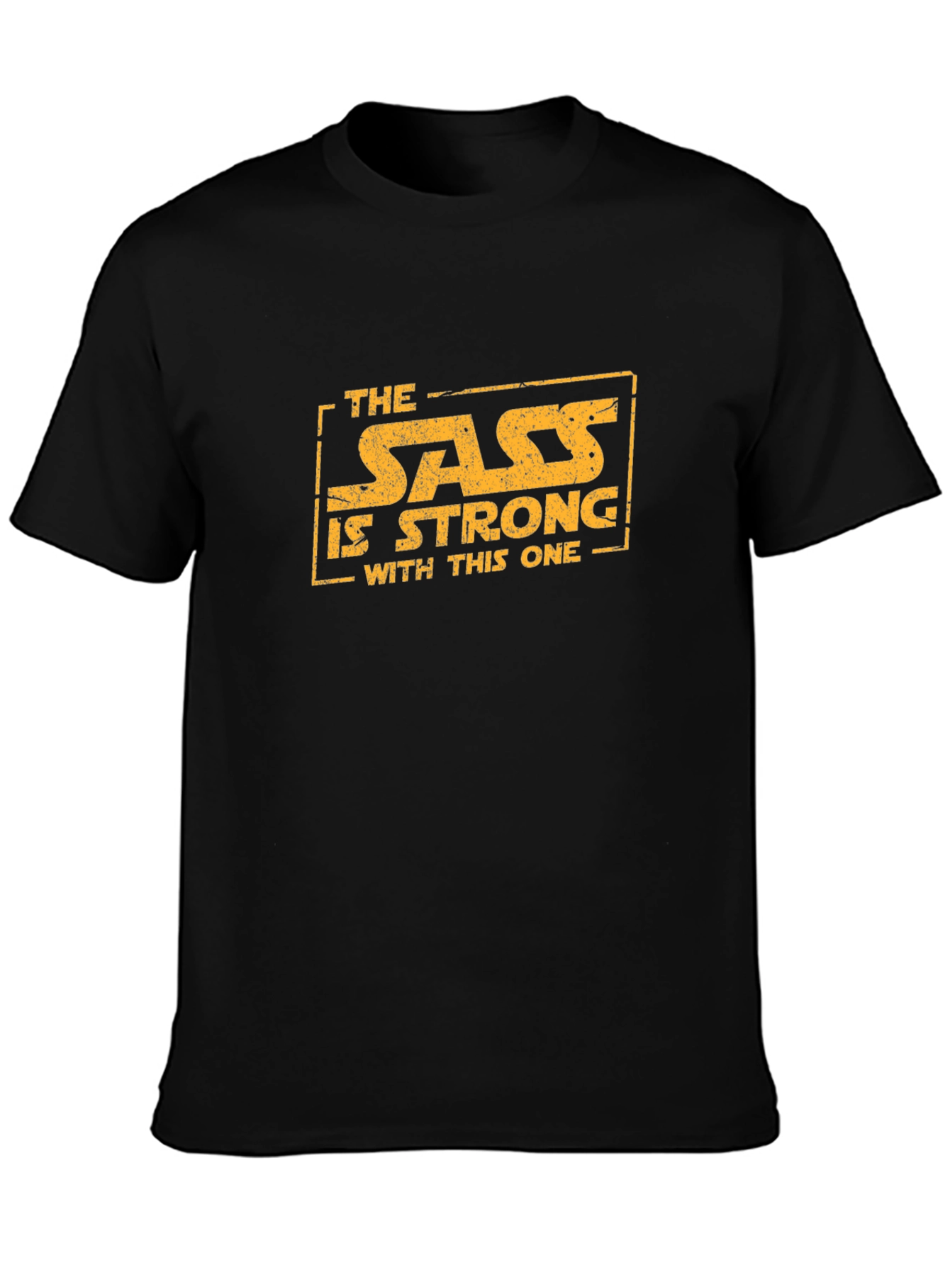 Sass Is Strong Black T-Shirt
