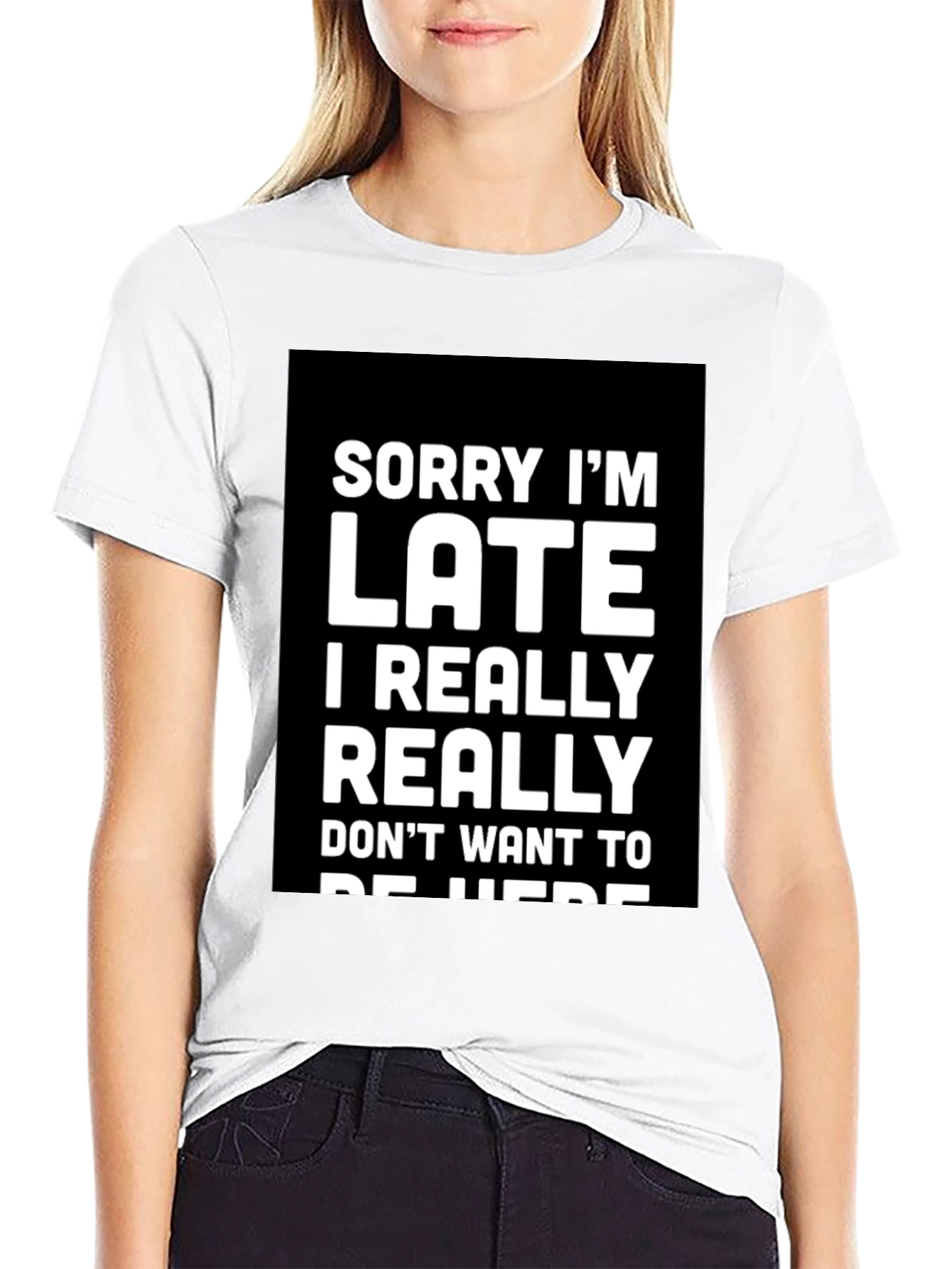 Sorry Im Late Graphic Tee