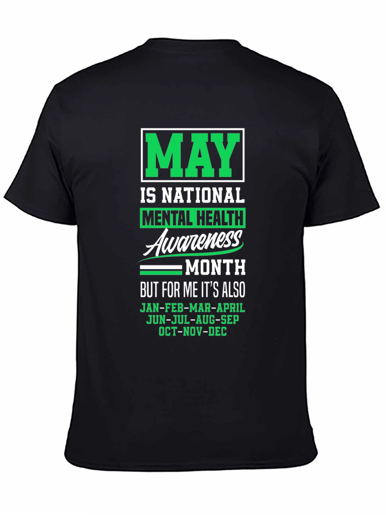 Mental Health Awareness T-Shirt - May is Every Month