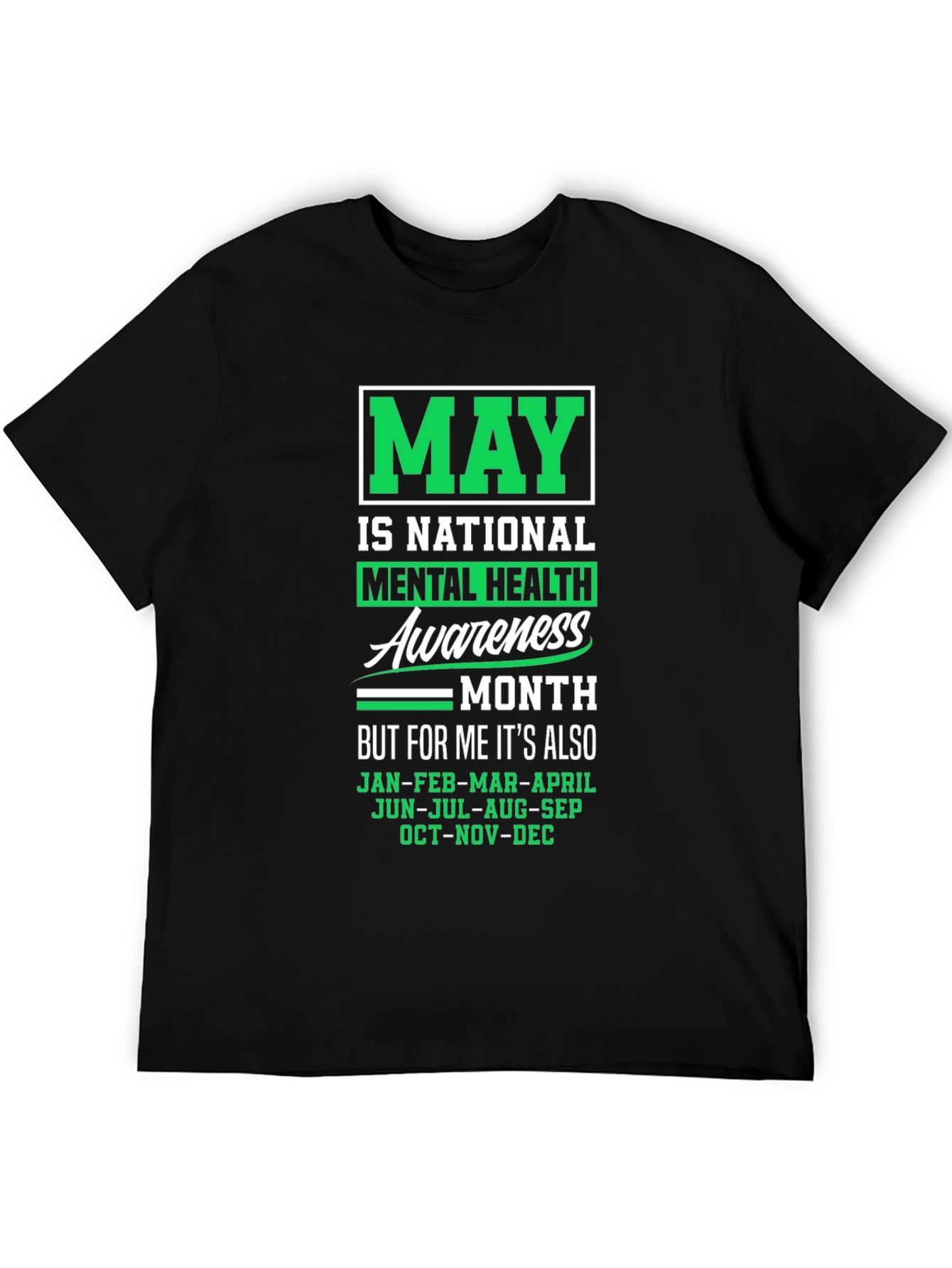 Mental Health Awareness T-Shirt - May is Every Month
