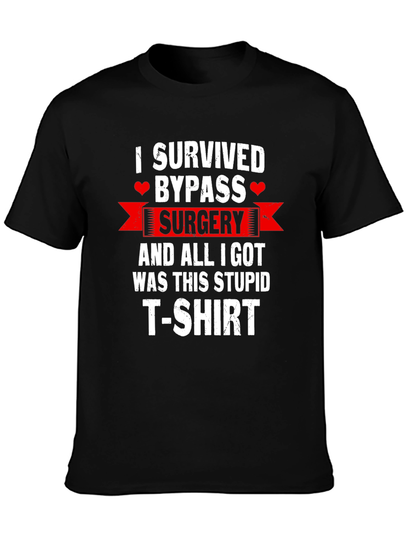 I Survived Bypass Surgery Funny T-Shirt