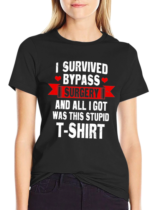 I Survived Bypass Surgery Funny T-Shirt