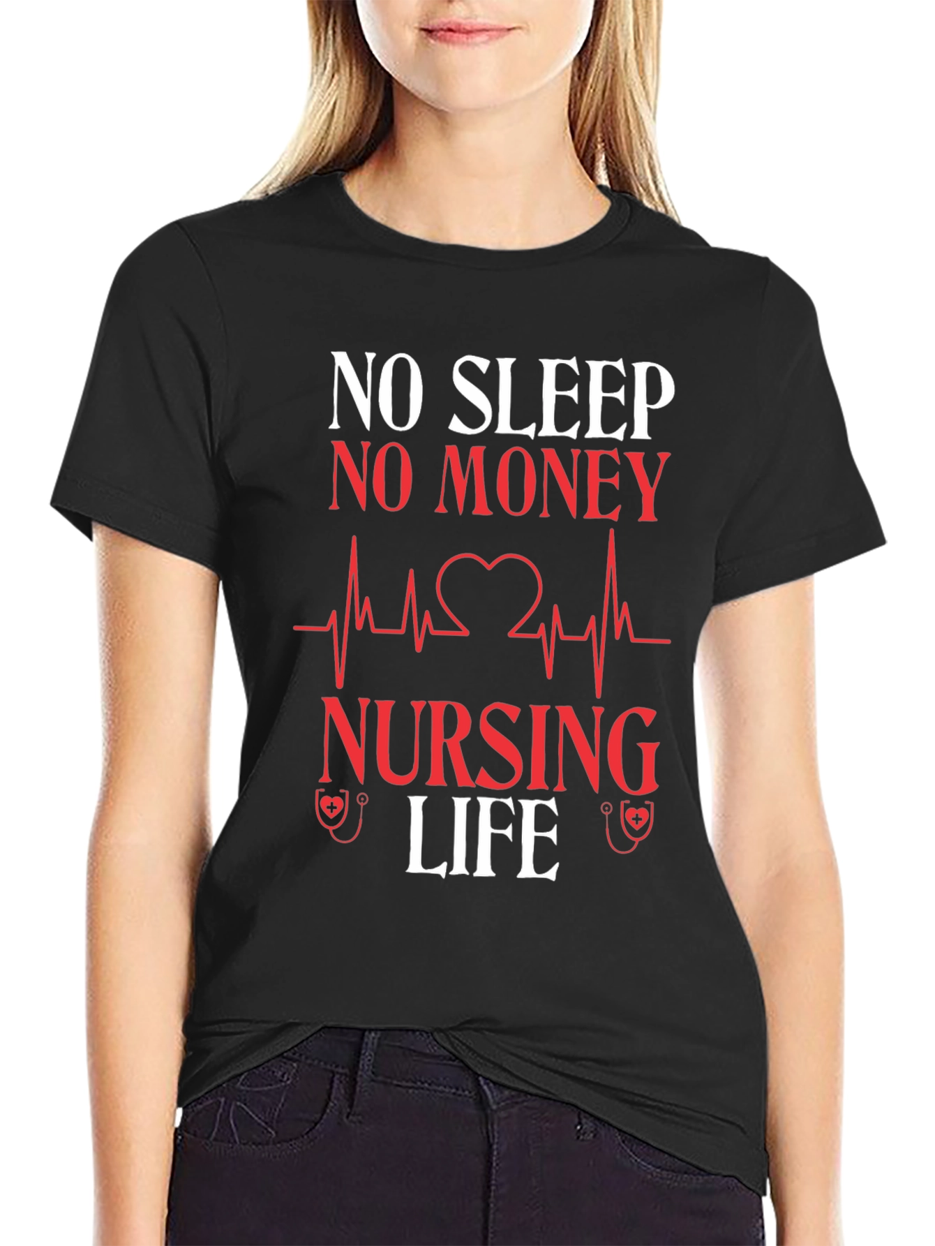 No Sleep No Money Nursing Life Graphic T-Shirt