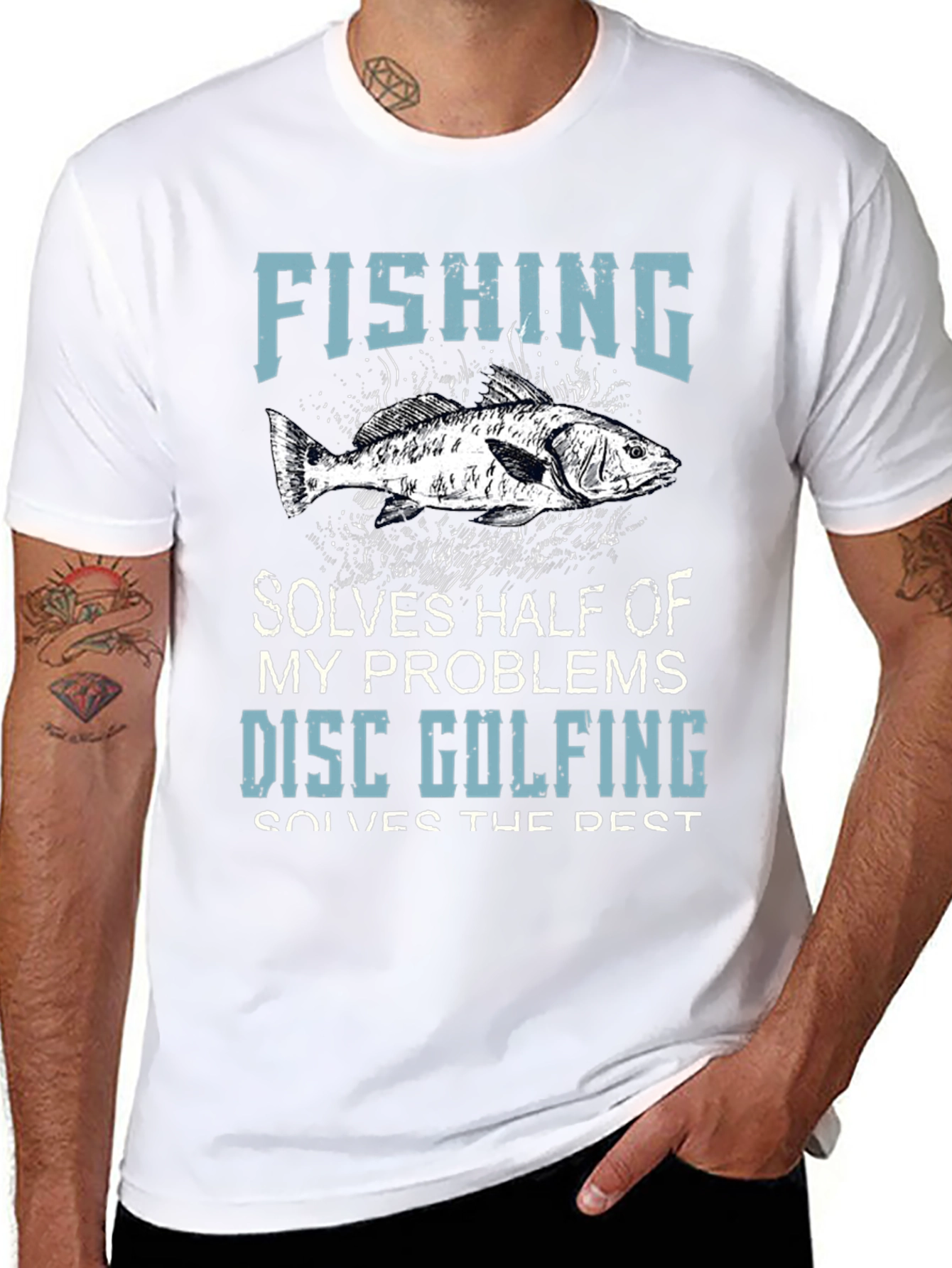 Fishing & Disc Golfing T-Shirt: Solves Half My Problems