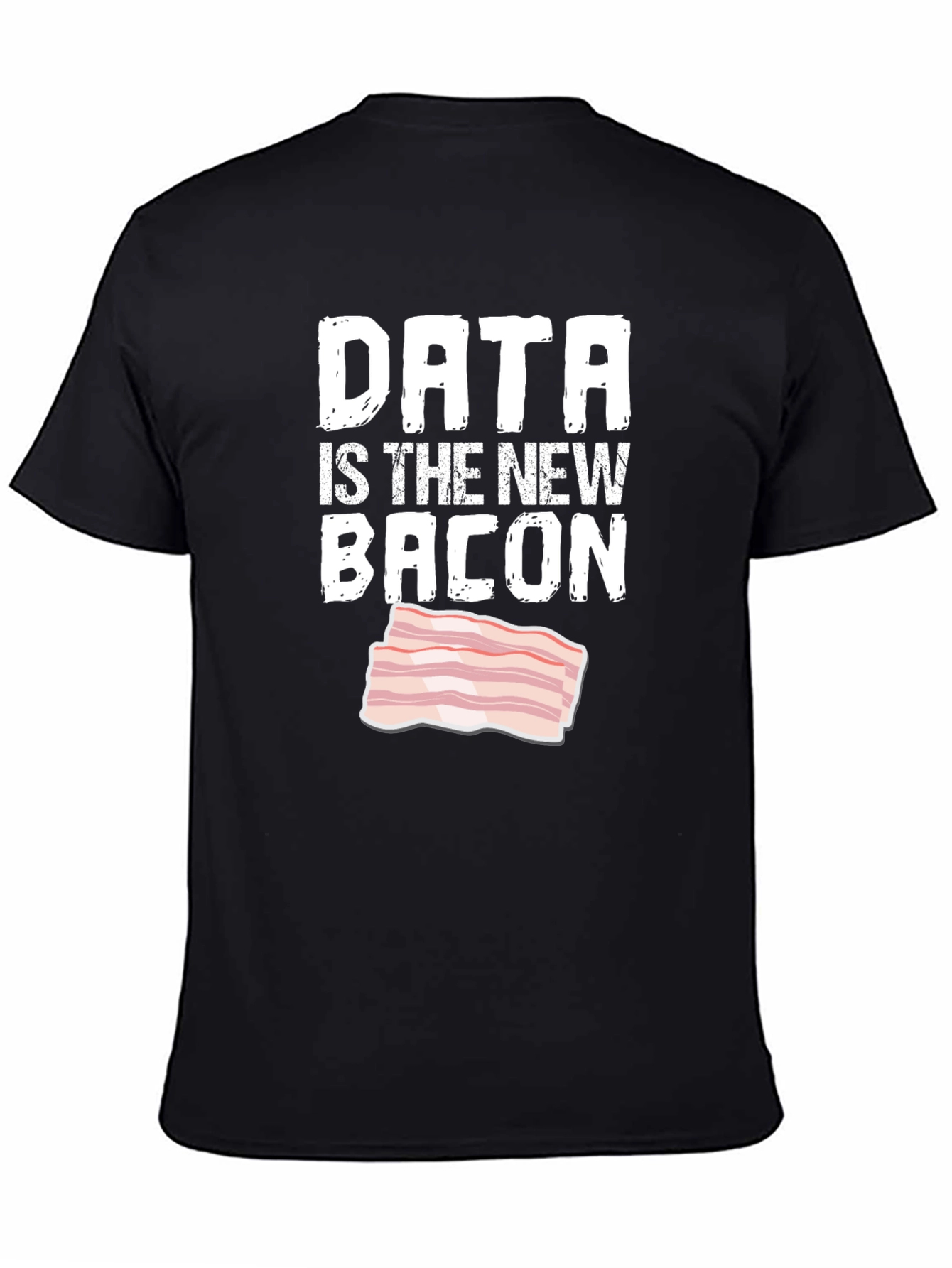 Data is the New Bacon Graphic Tee