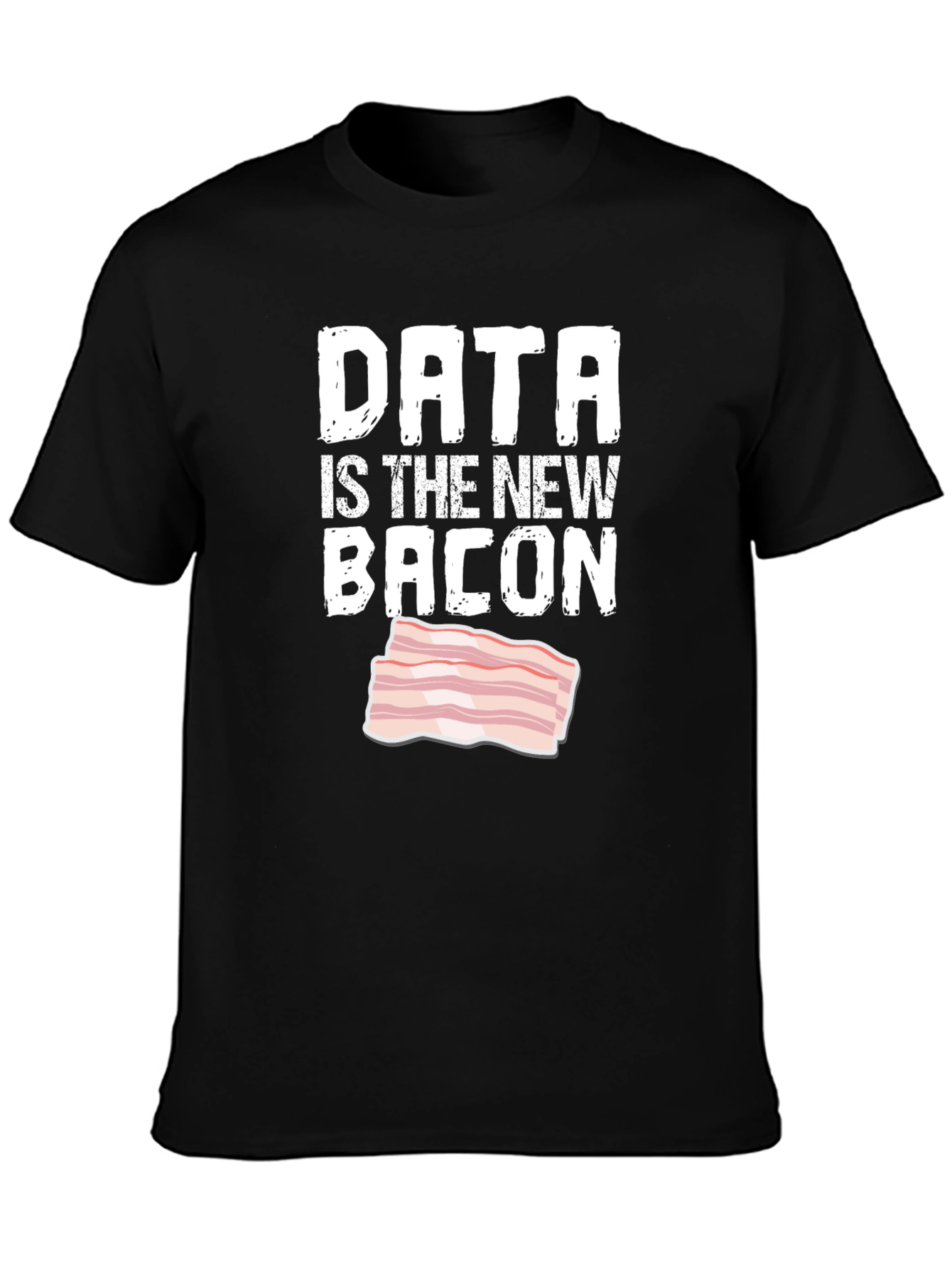 Data is the New Bacon Graphic Tee
