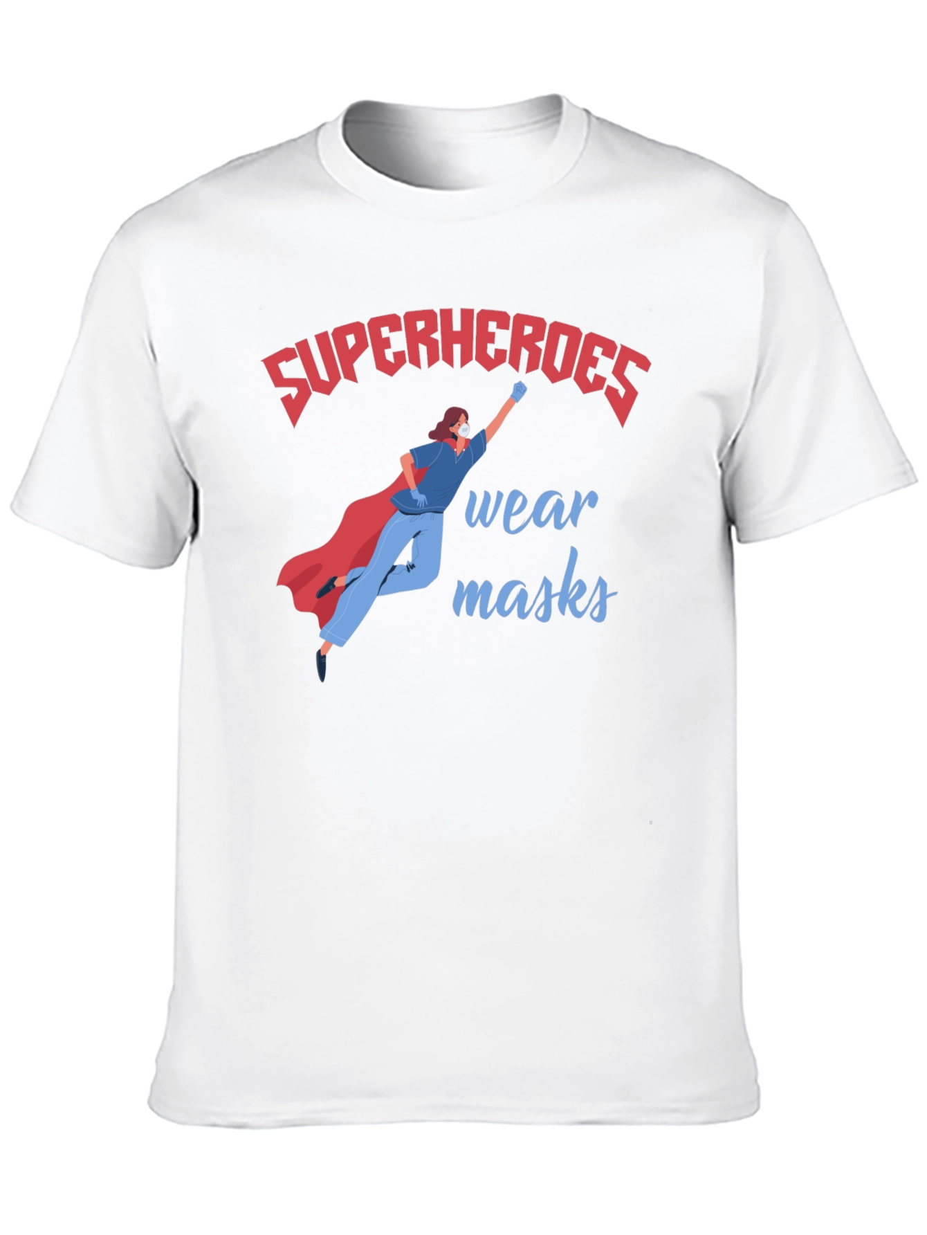 Superheroes Wear Masks T-Shirt