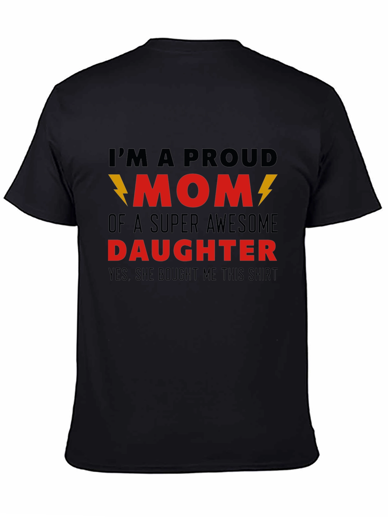 Proud Mom T-Shirt - Awesome Daughter Gift