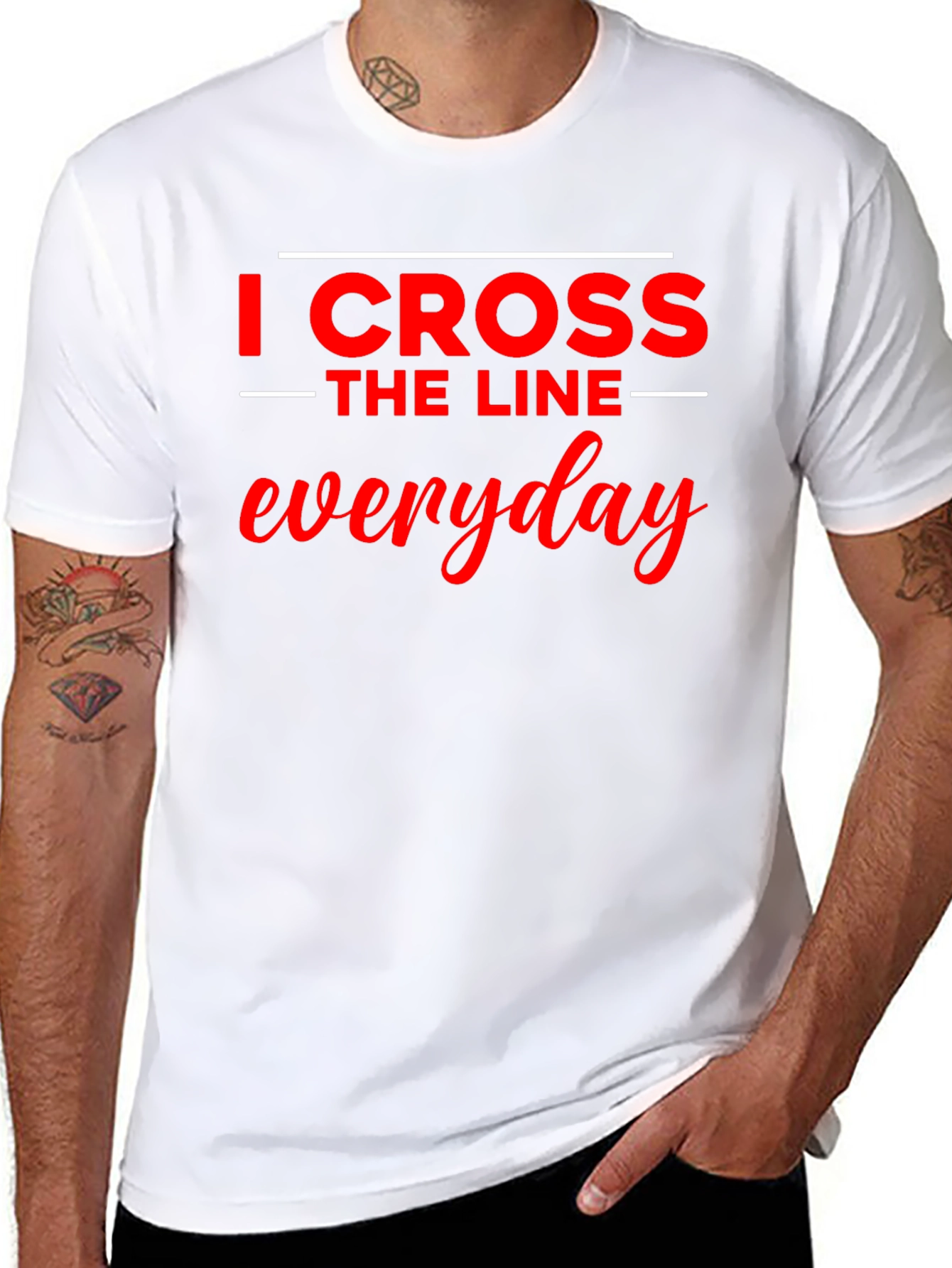 I Cross The Line Everyday Black T-Shirt