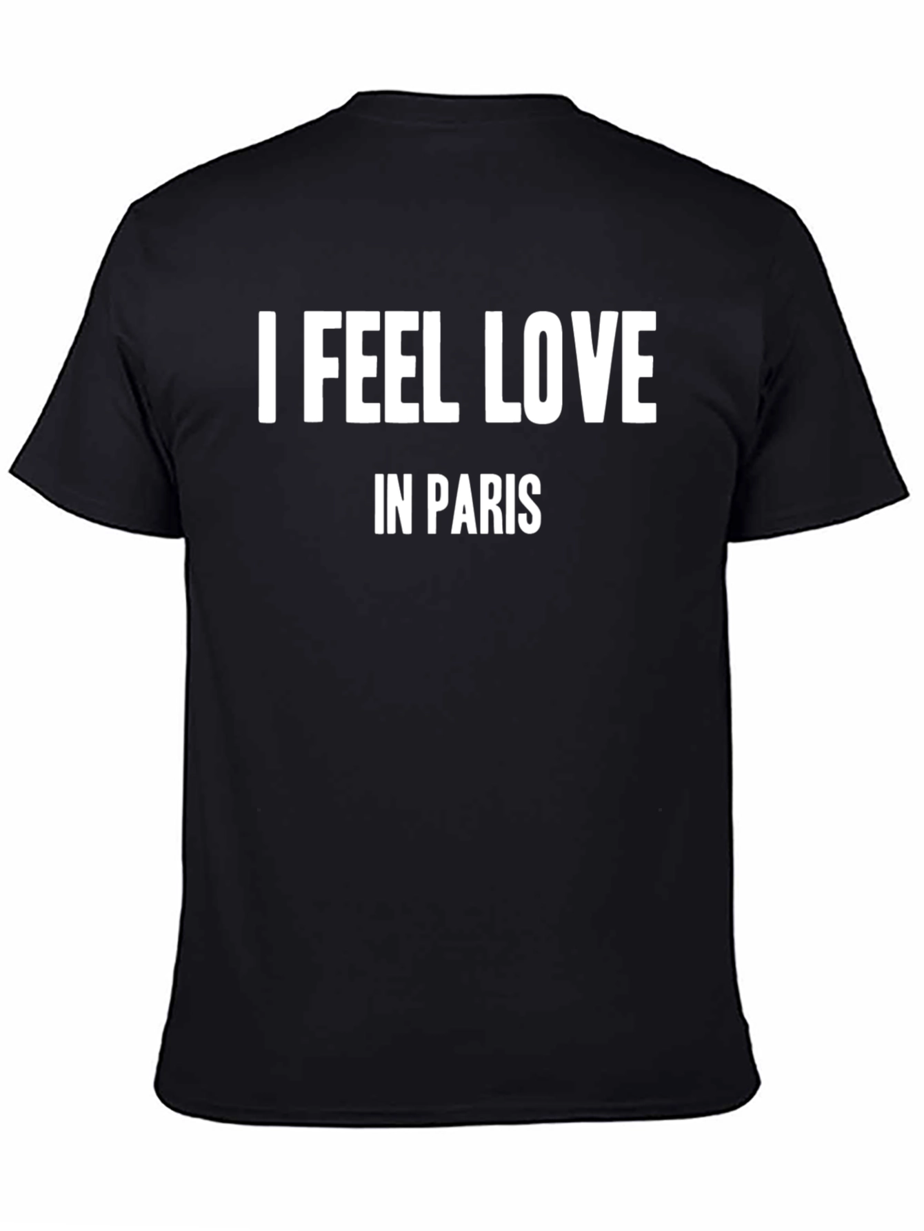 I Feel Love in Paris Black T-Shirt