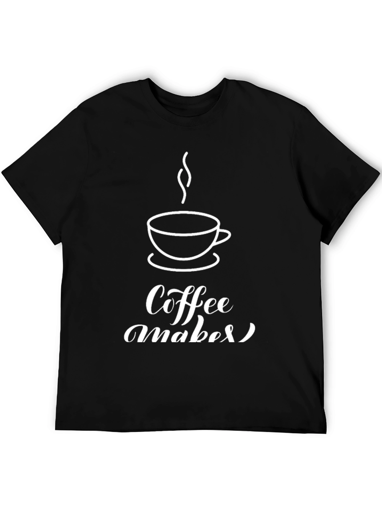 Coffee Makes It Happen Graphic T-Shirt