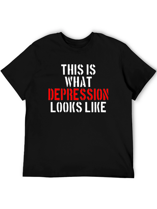 Depression Looks Like T-Shirt - Bold Statement Tee